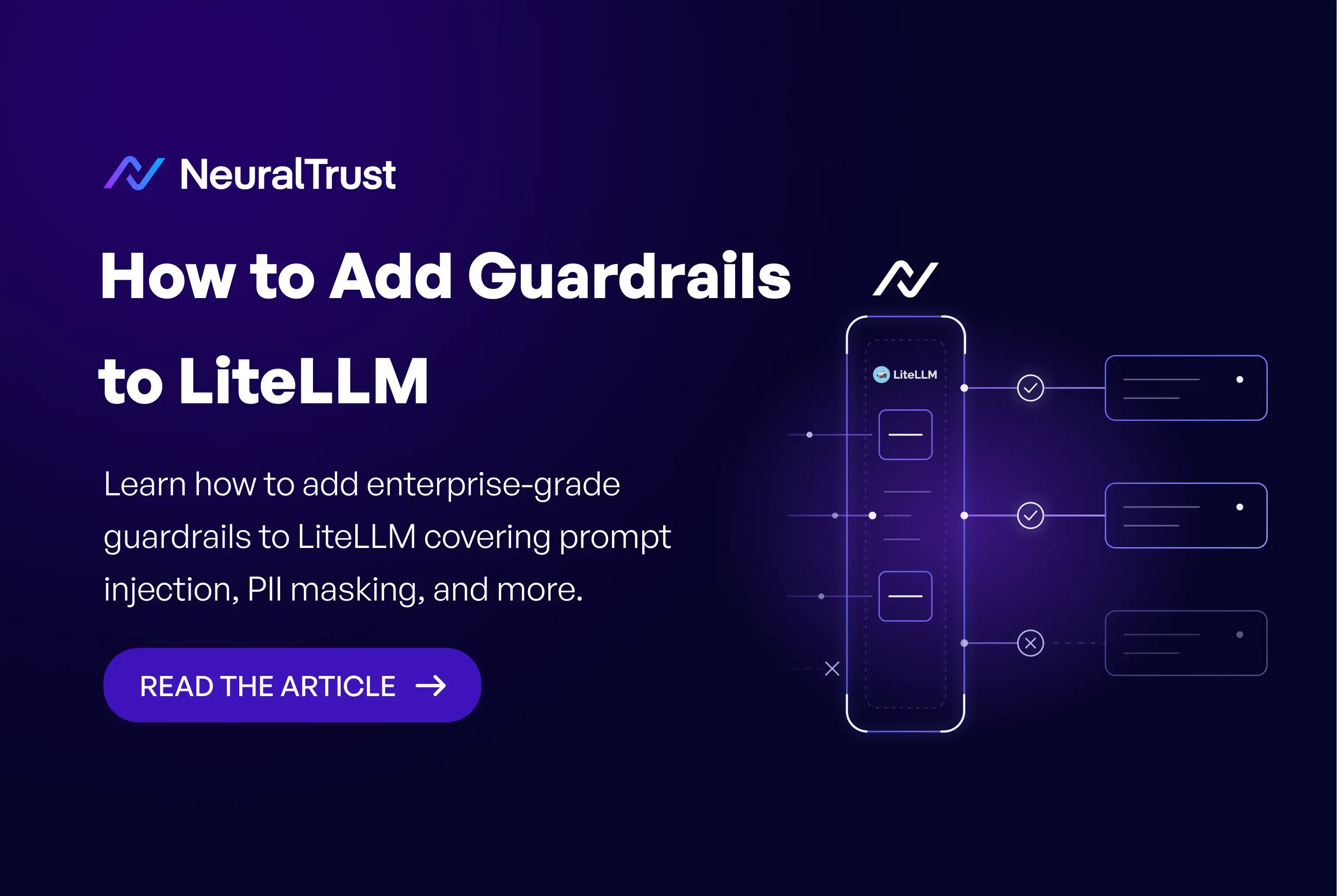 How to Add Guardrails to LiteLLM (and Secure It for Enterprise)