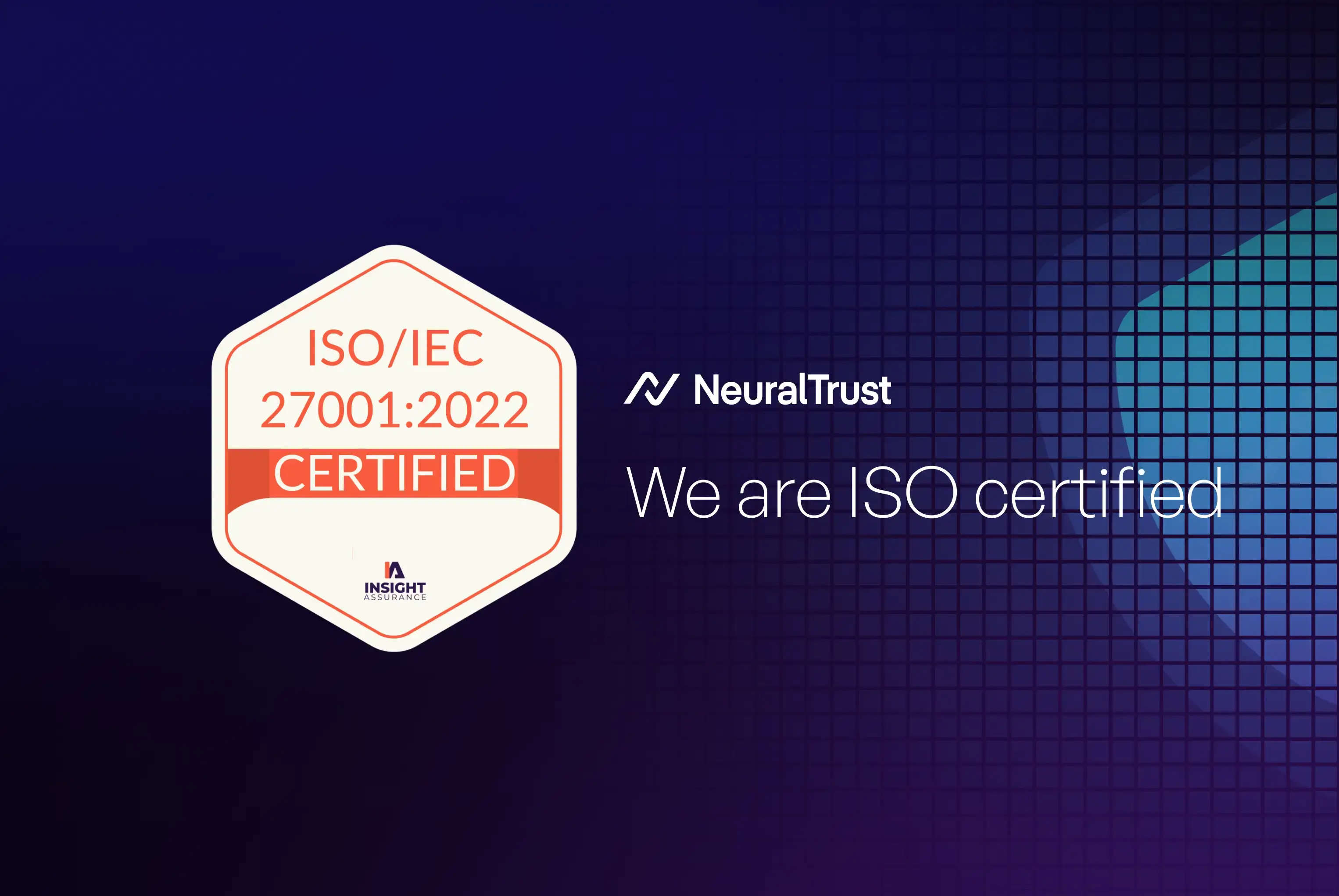 NeuralTrust is now ISO 27001 certified