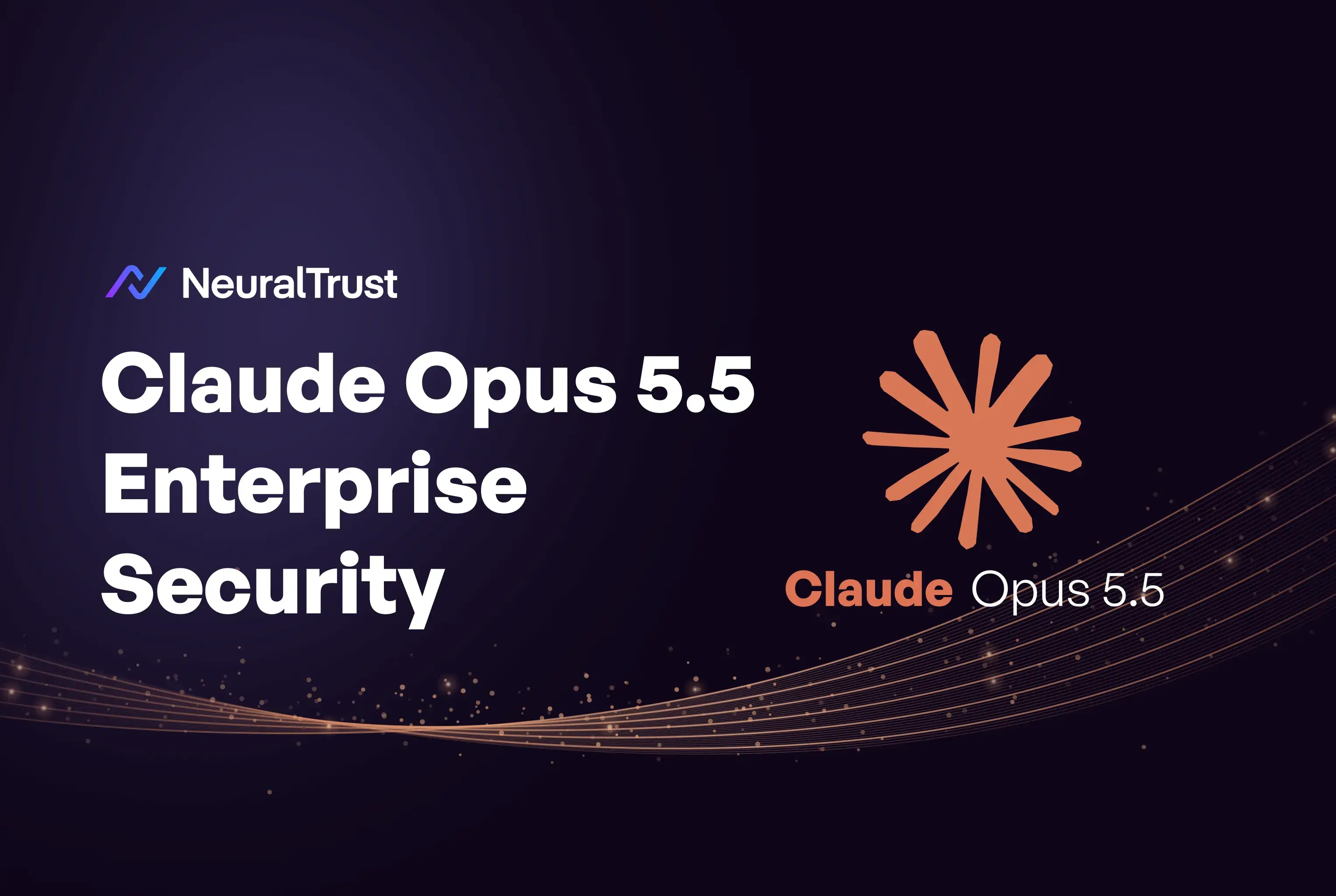 Claude Opus 5.5 Enterprise Security: Safeguards & Gaps