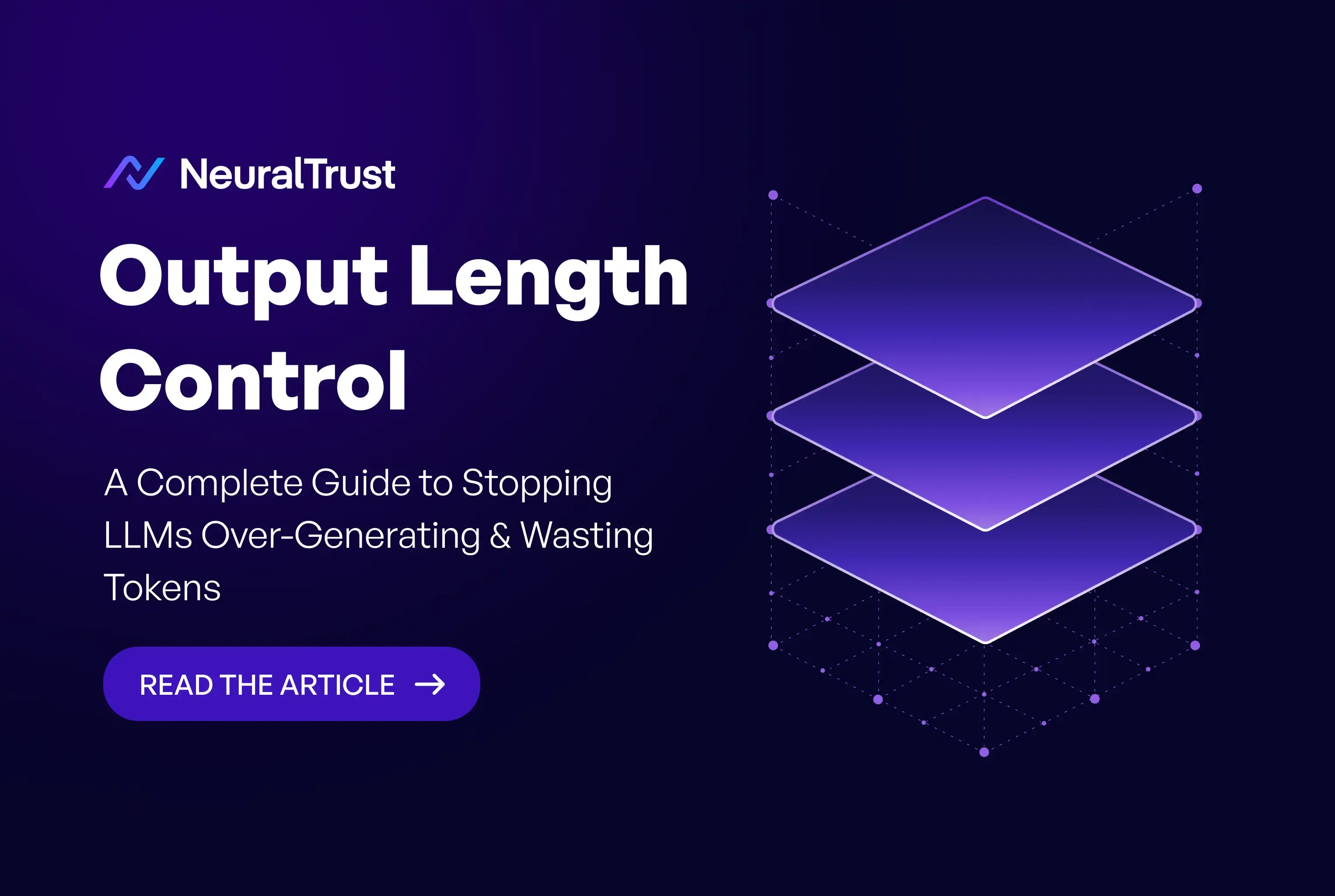 Output Length Control: Stop LLMs Over-Generating & Wasting Tokens