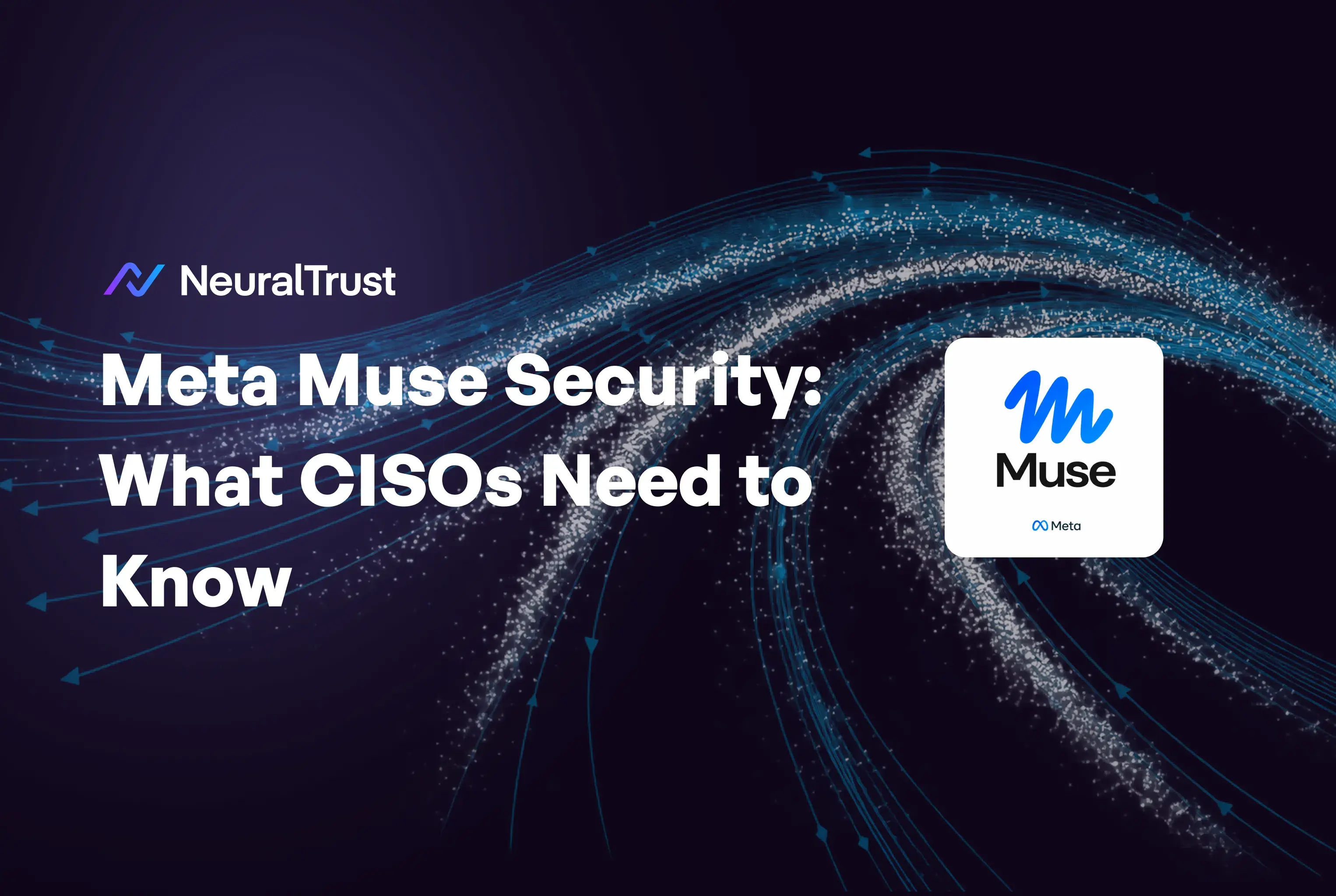 Meta Muse Security: What CISOs Must Know
