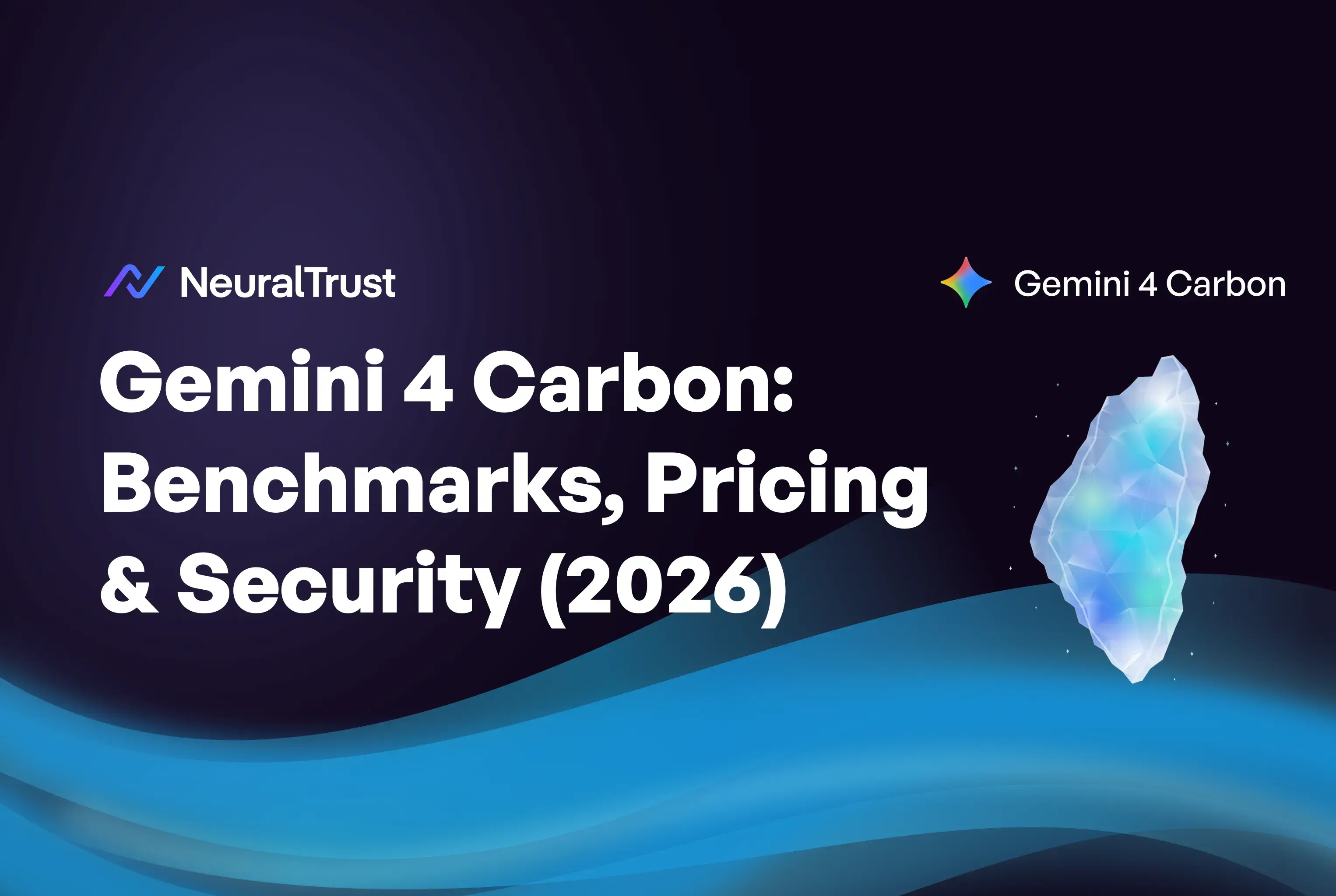 Gemini 4 Carbon Benchmarks, Pricing (2026)