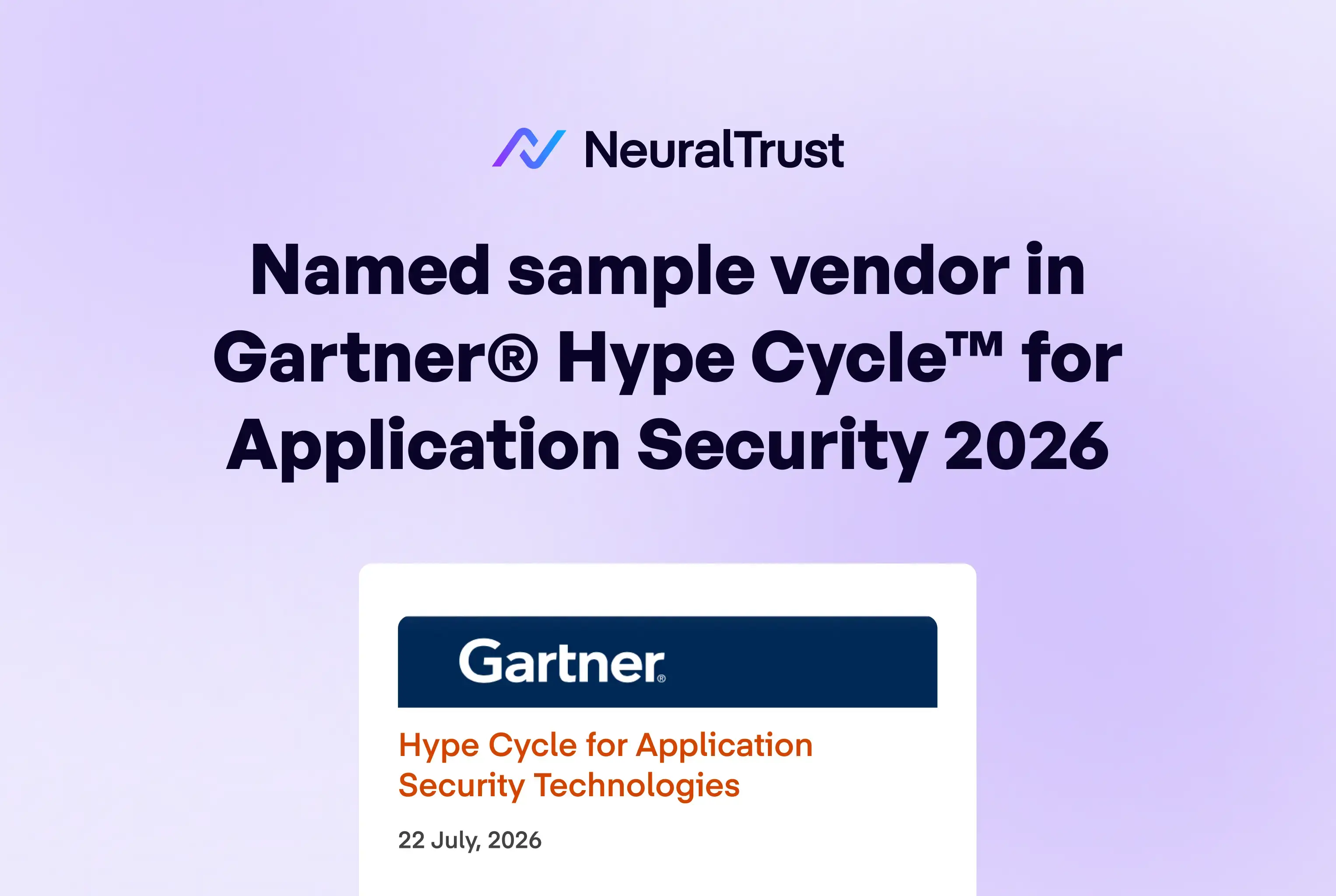 NeuralTrust named Sample Vendor in Gartner Hype Cycle for Application Security 2026