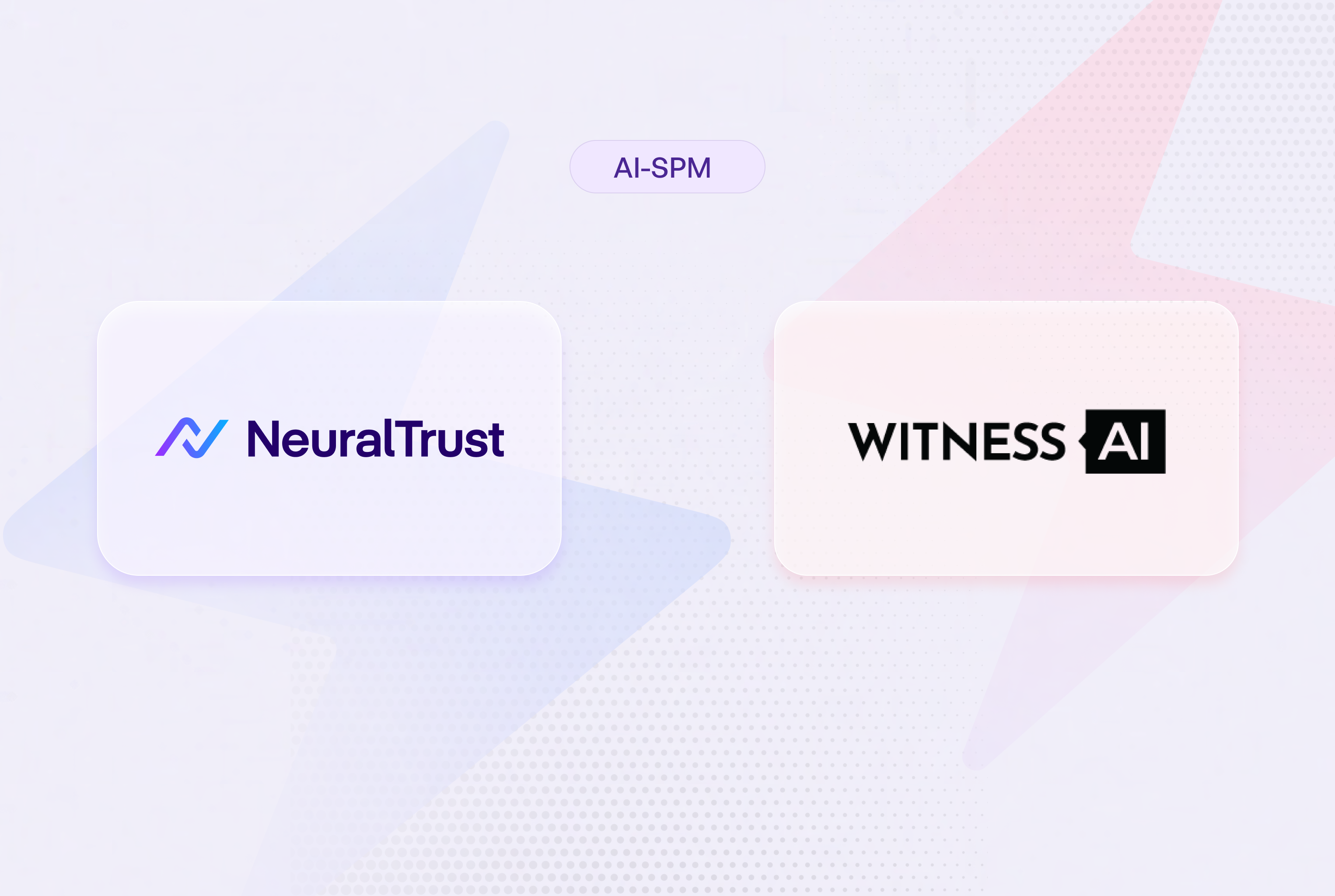 NeuralTrust vs. WitnessAI: AI-SPM Comparison 2026