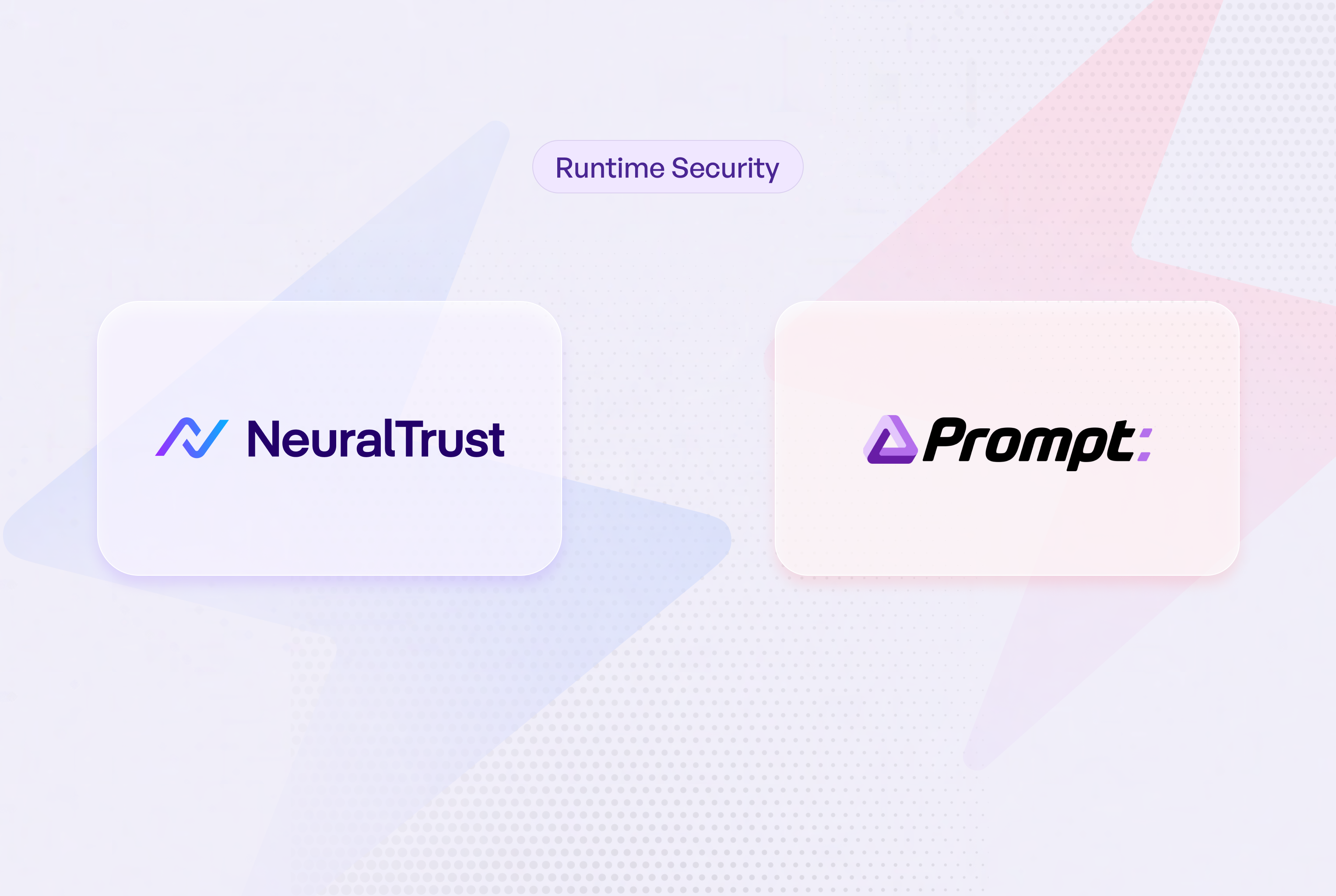 NeuralTrust vs. Prompt Security: AI Runtime Security Comparison 2026