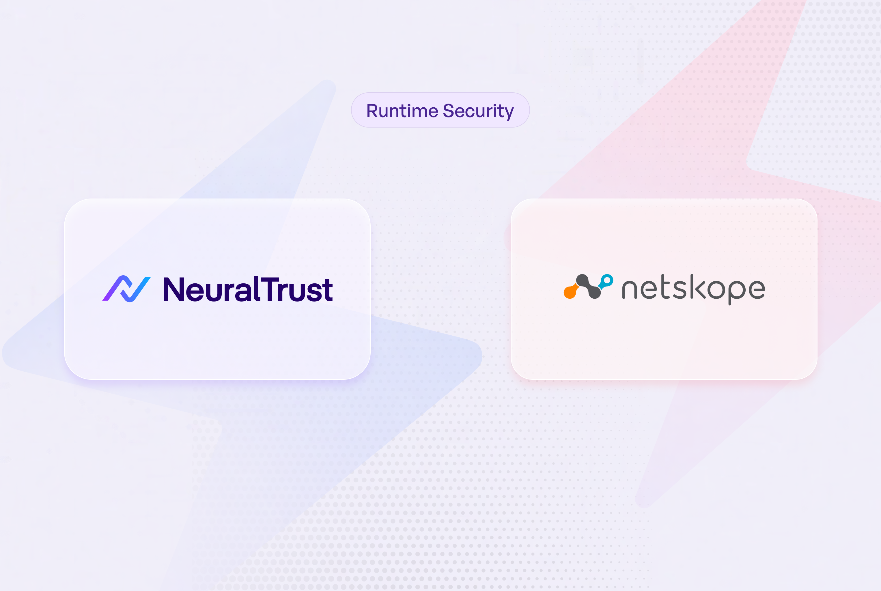 NeuralTrust vs. Netskope: AI Runtime Security Comparison 2026