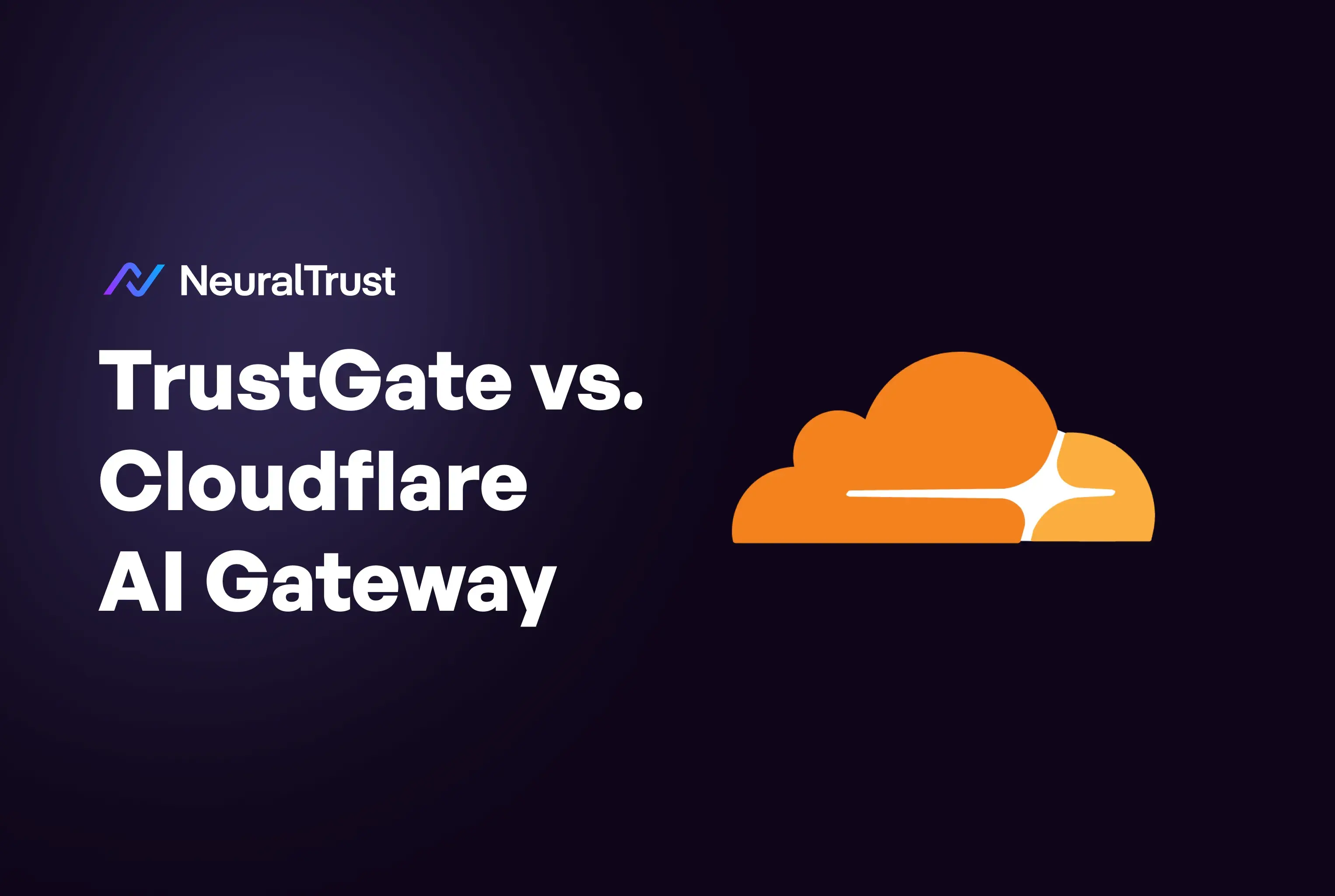 TrustGate vs Cloudflare AI Gateway