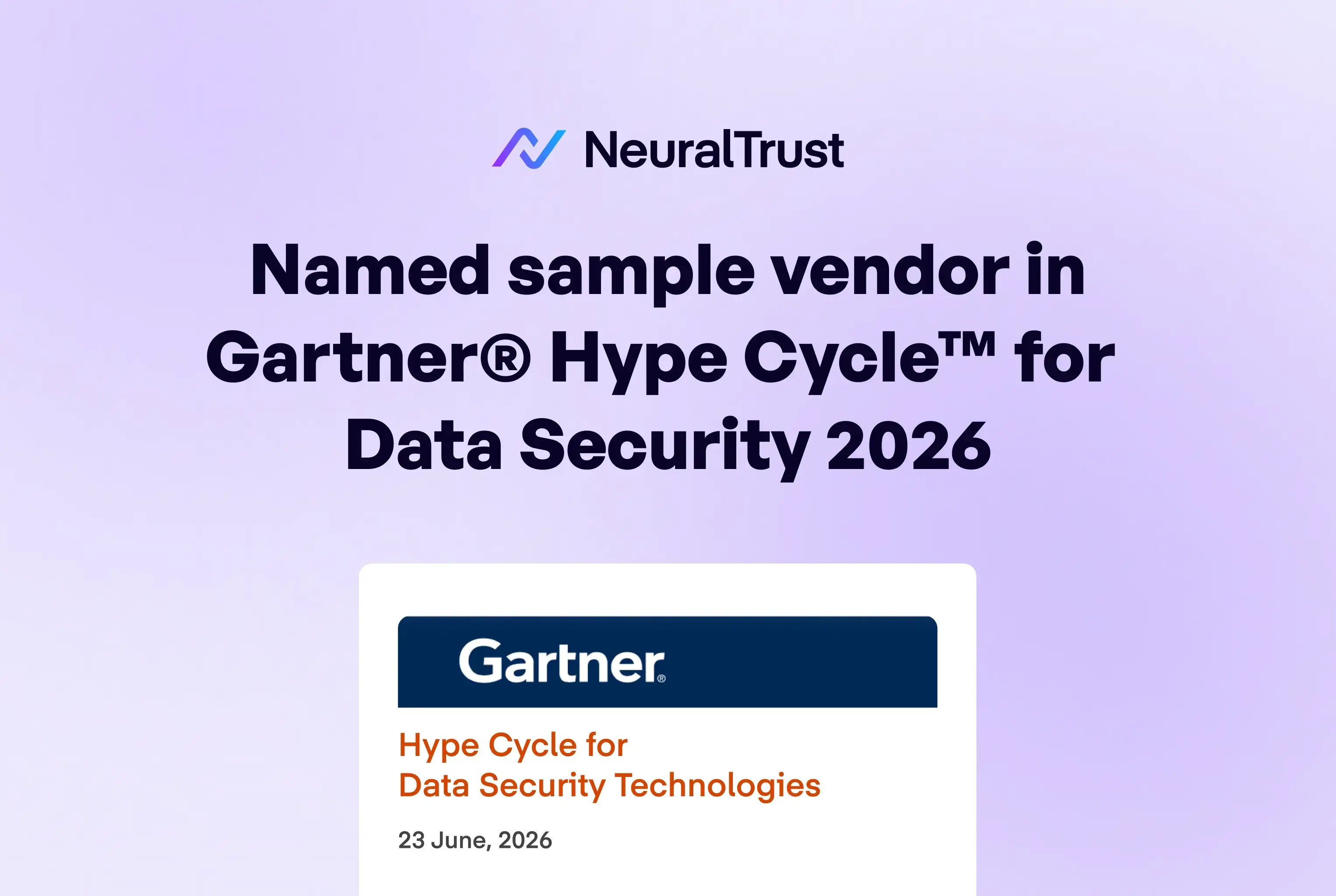 NeuralTrust Named a Sample Vendor in Gartner Hype Cycle for Data Security 2026