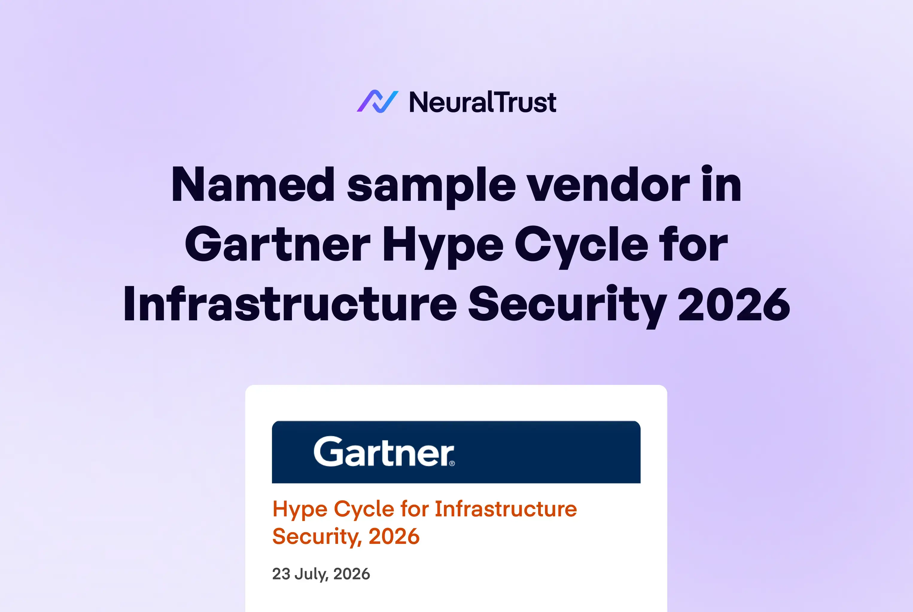 NeuralTrust Named in Gartner Hype Cycle for Infrastructure Security 2026