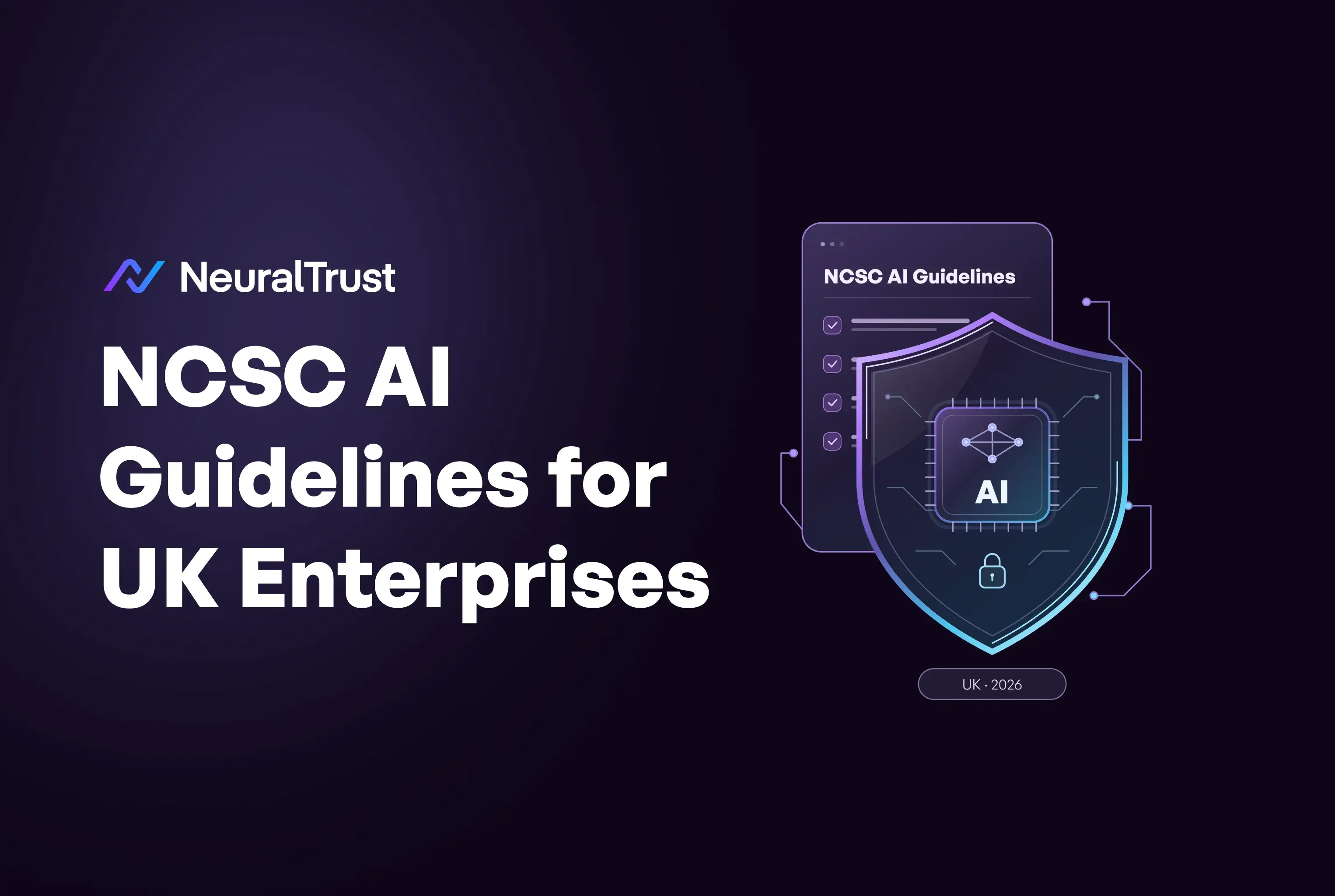NCSC AI Guidelines for UK Enterprises 2026