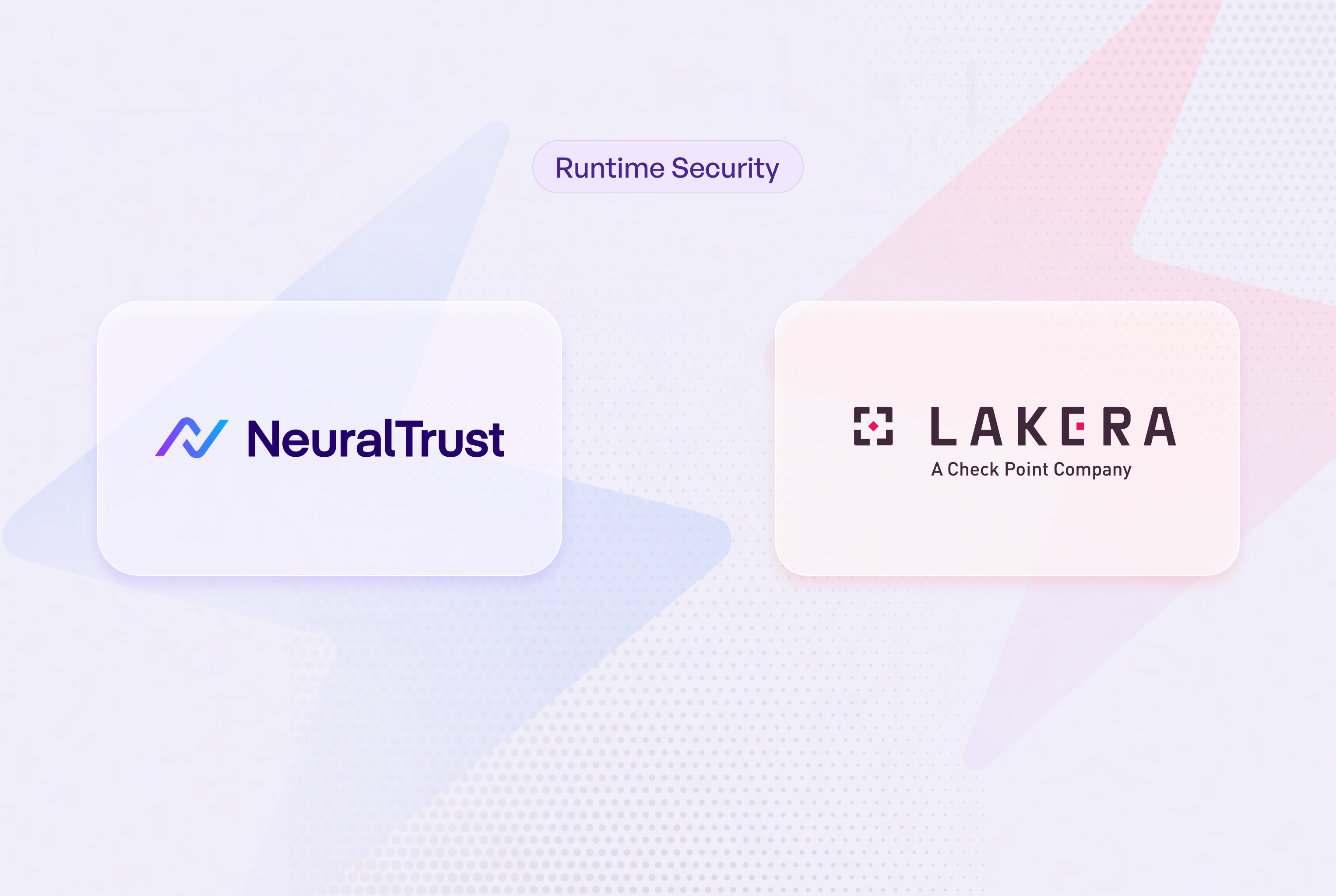 NeuralTrust vs. Lakera: AI Runtime Security Comparison 2026