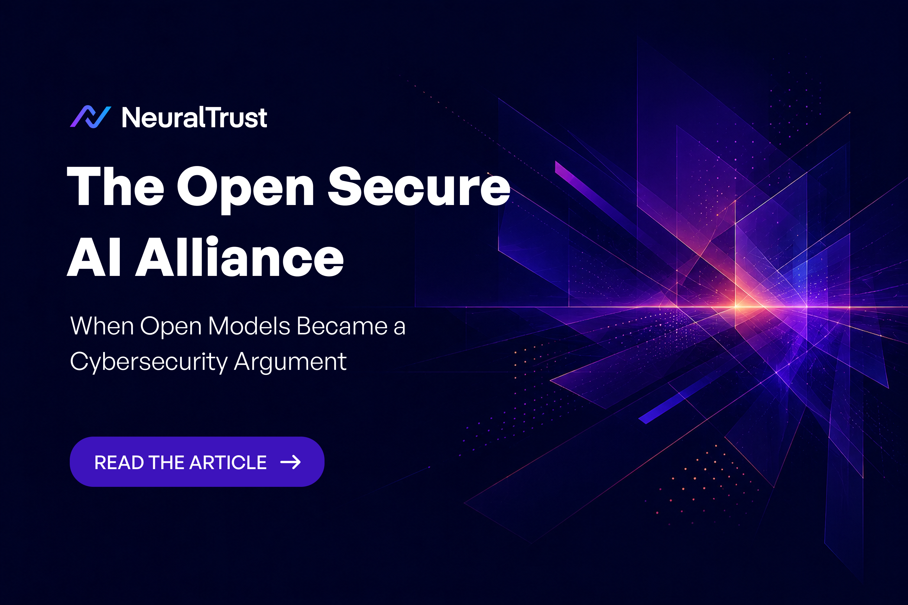 The Open Secure AI Alliance: When Open Models Became a Cybersecurity Argument