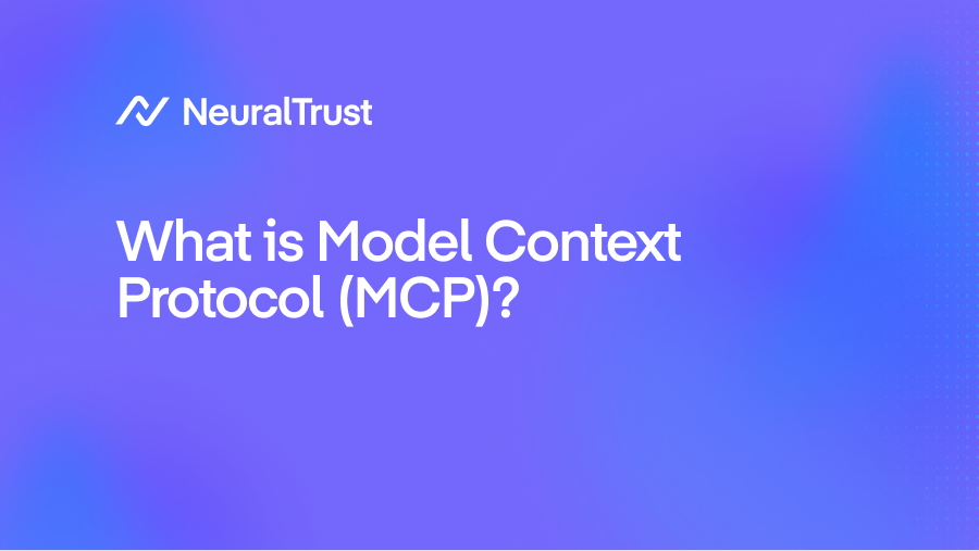 What is Model Context Protocol (MCP)? | NeuralTrust