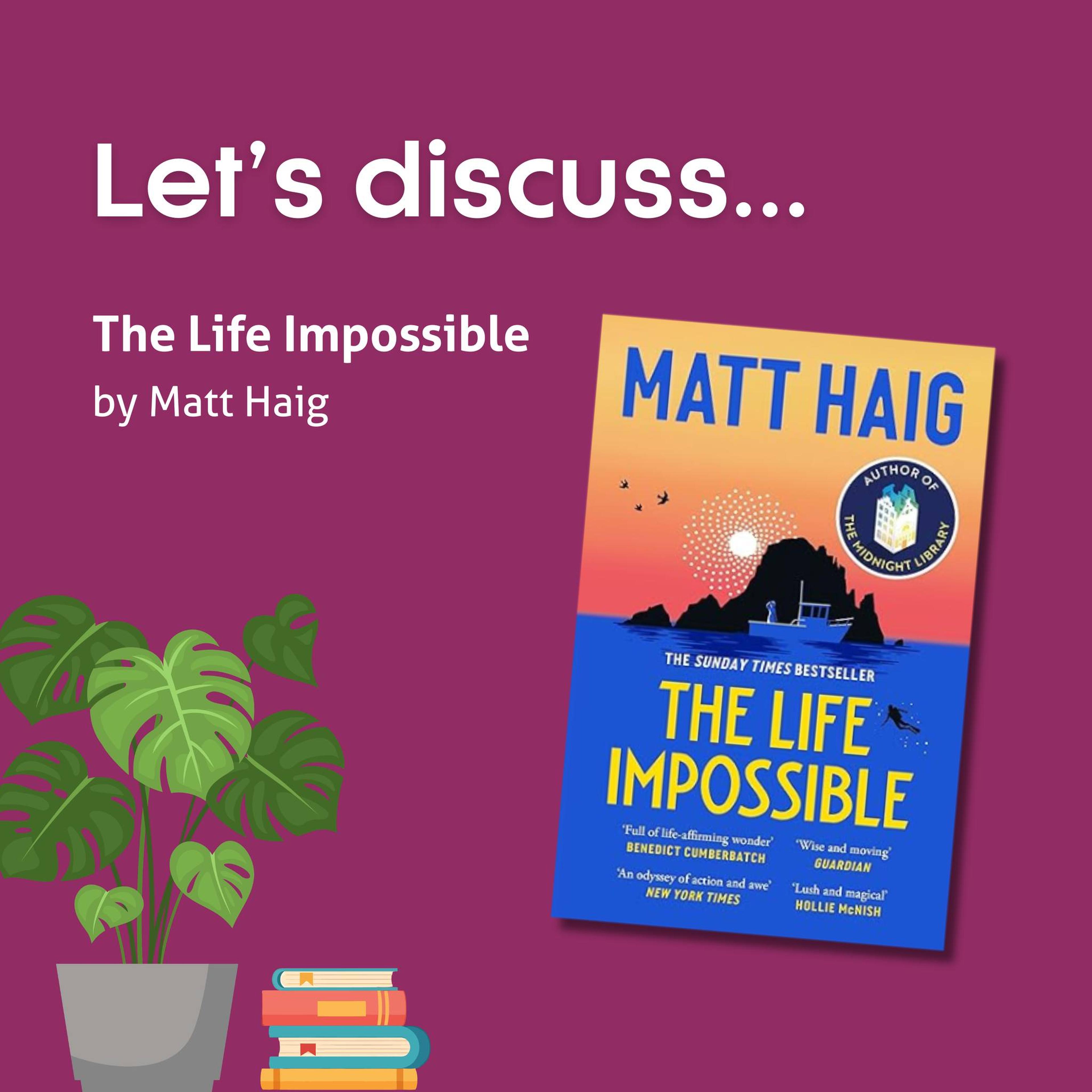 Book discussion invitation featuring "The Life Impossible" by Matt Haig