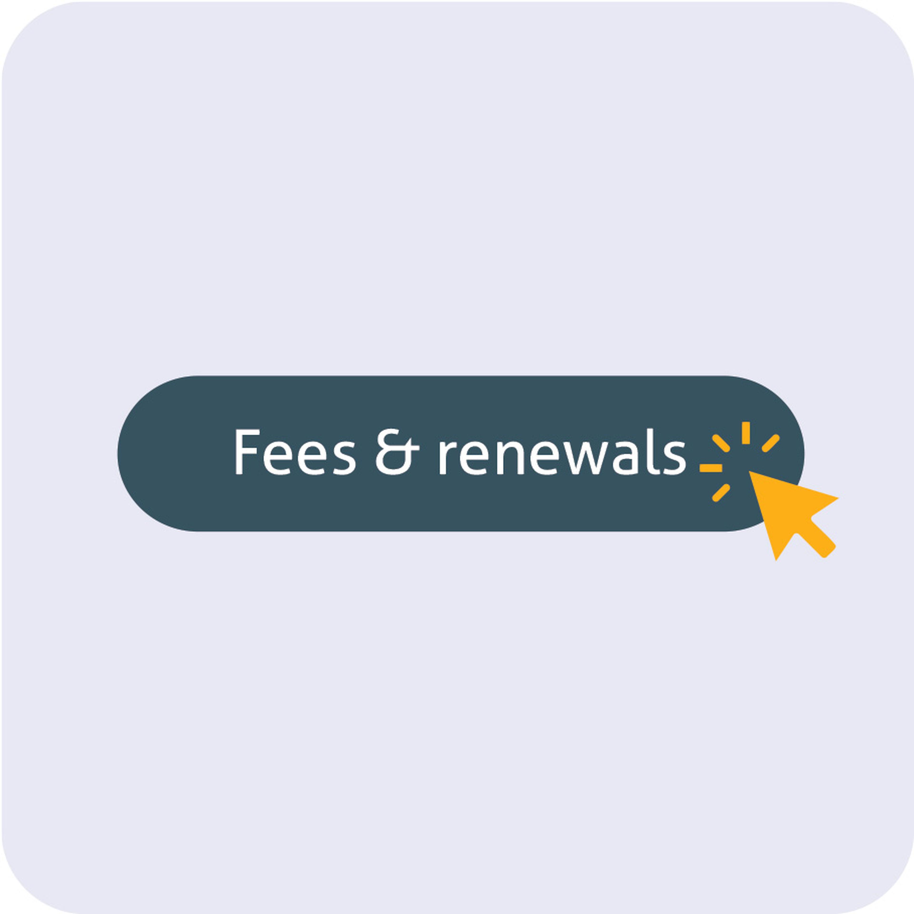 Click on fees & renewal button example