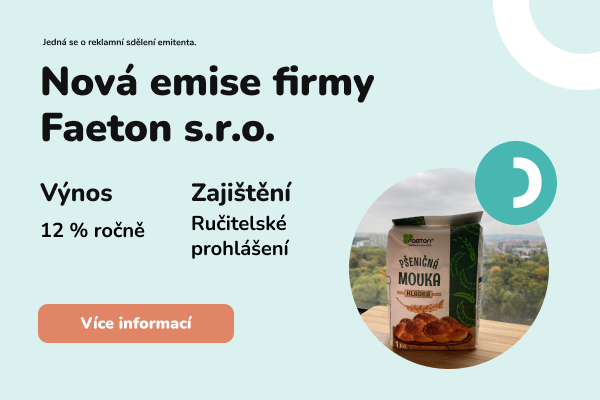 Emise firmy Faeton nabízí 12% výnos a kvalitní zajištění
