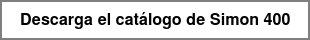 Descarga el catálogo de Simon 400