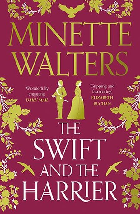 Book cover of "The Swift and the Harrier" by Minette Walters, featuring ornate floral designs and silhouettes of a man and woman in historical attire.