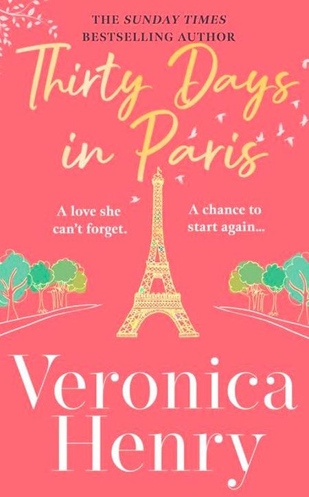 Book cover of "Thirty Days in Paris" by Veronica Henry, featuring the Eiffel Tower and trees on a pink background.