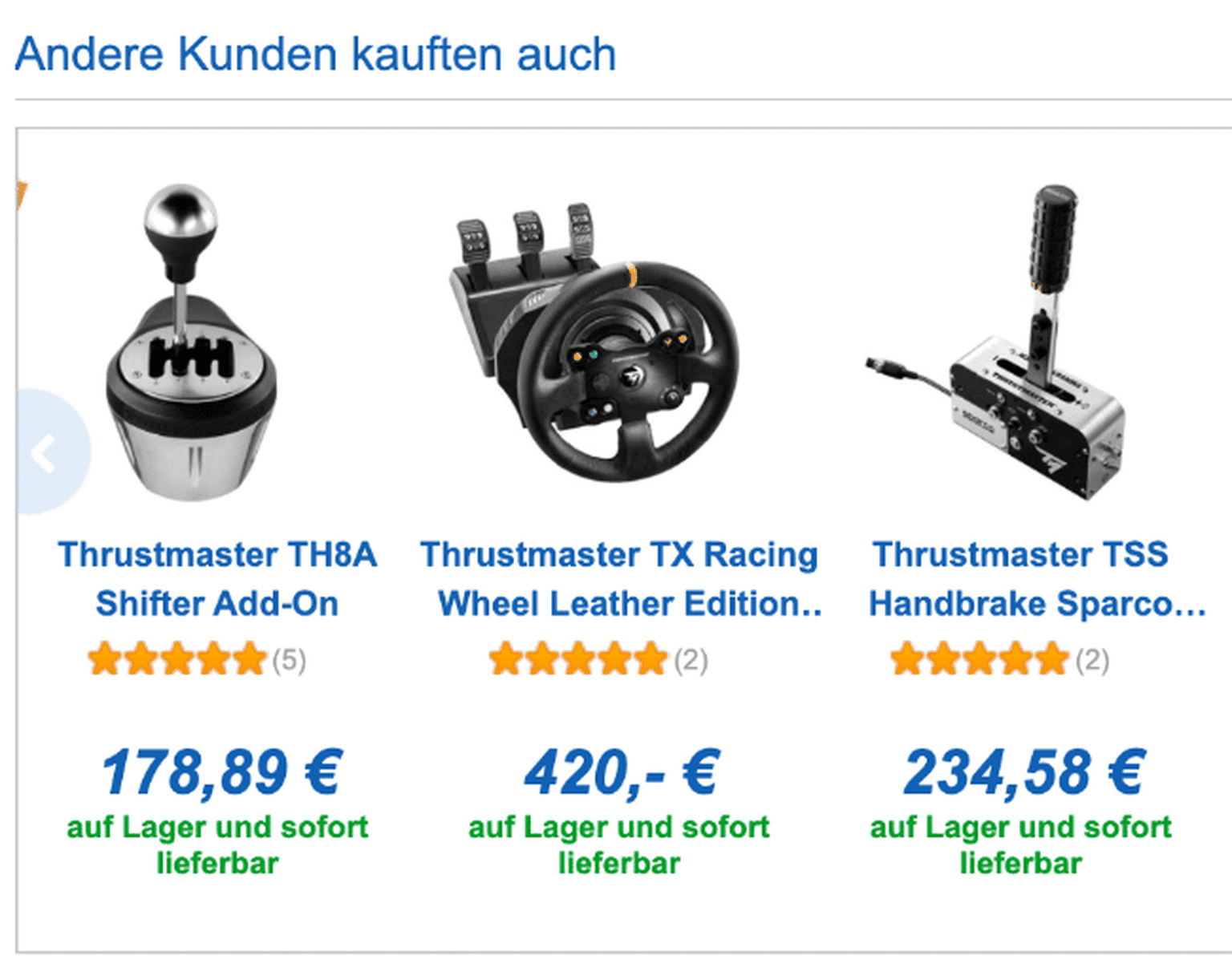 Produktvorschläge unter dem Titel „Andere Kunden kauften auch“ mit drei Artikeln: Thrustmaster TH8A Shifter (178,89 €), Thrustmaster TX Racing Wheel (420 €) und Thrustmaster TSS Handbrake (234,58 €), jeweils mit Sternebewertungen und dem Hinweis „auf Lager und sofort lieferbar“.