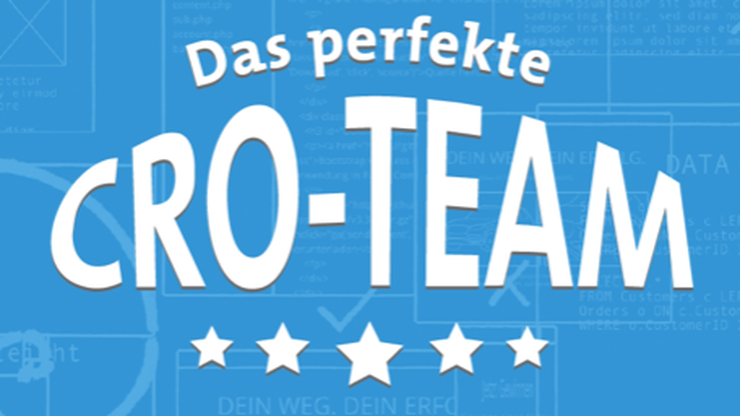 Conversion Whiteboard 8: Das perfekte Conversion-Optimierungs-Team