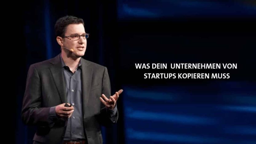 The Startup Way: Was dein Unternehmen von Startups kopieren muss