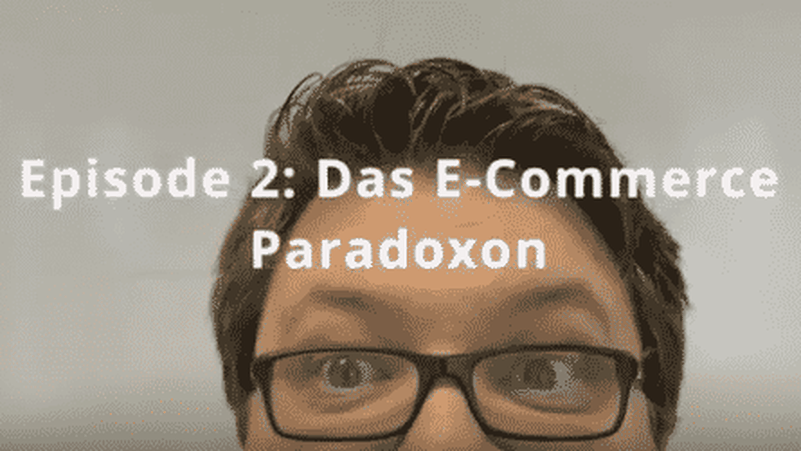 Conversion Whiteboard 2: Das E-Commerce Paradoxon