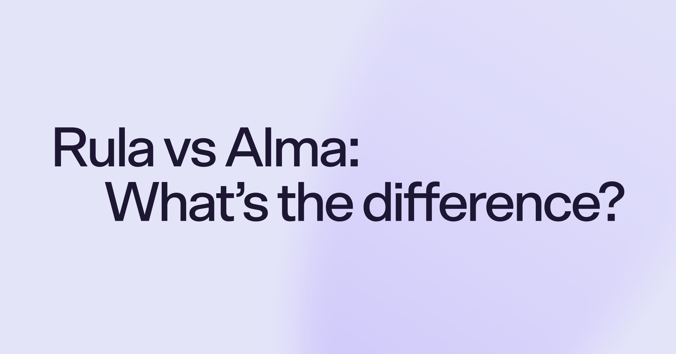 Rula vs. Alma: What's the difference?