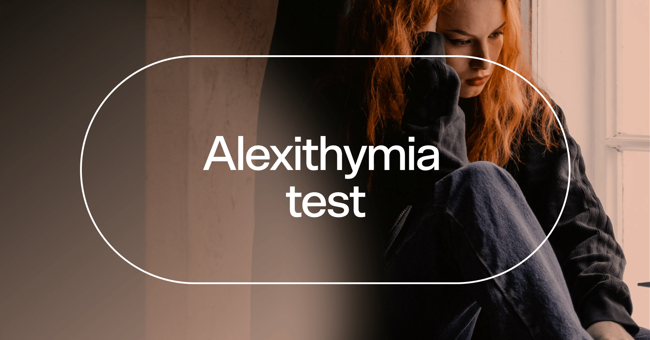 woman avoiding talking about emotions with text 'Alexithymia test'