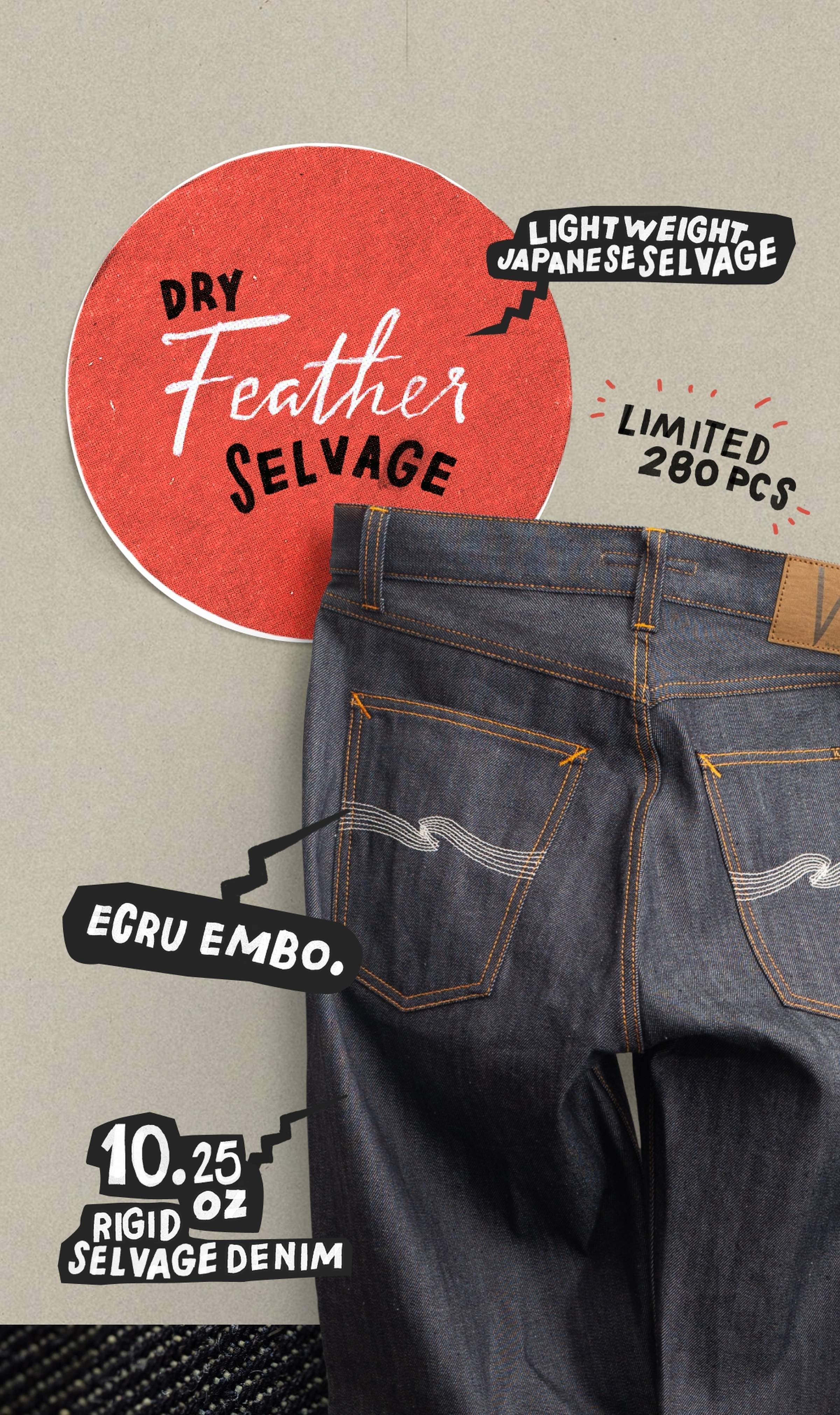 Back of Nudie Jeans with text: "Dry Feather Selvage," "Lightweight Japanese Selvage," "Ecru Embo," "10.25 oz Rigid Selvage Denim," "Limited 280 pcs."