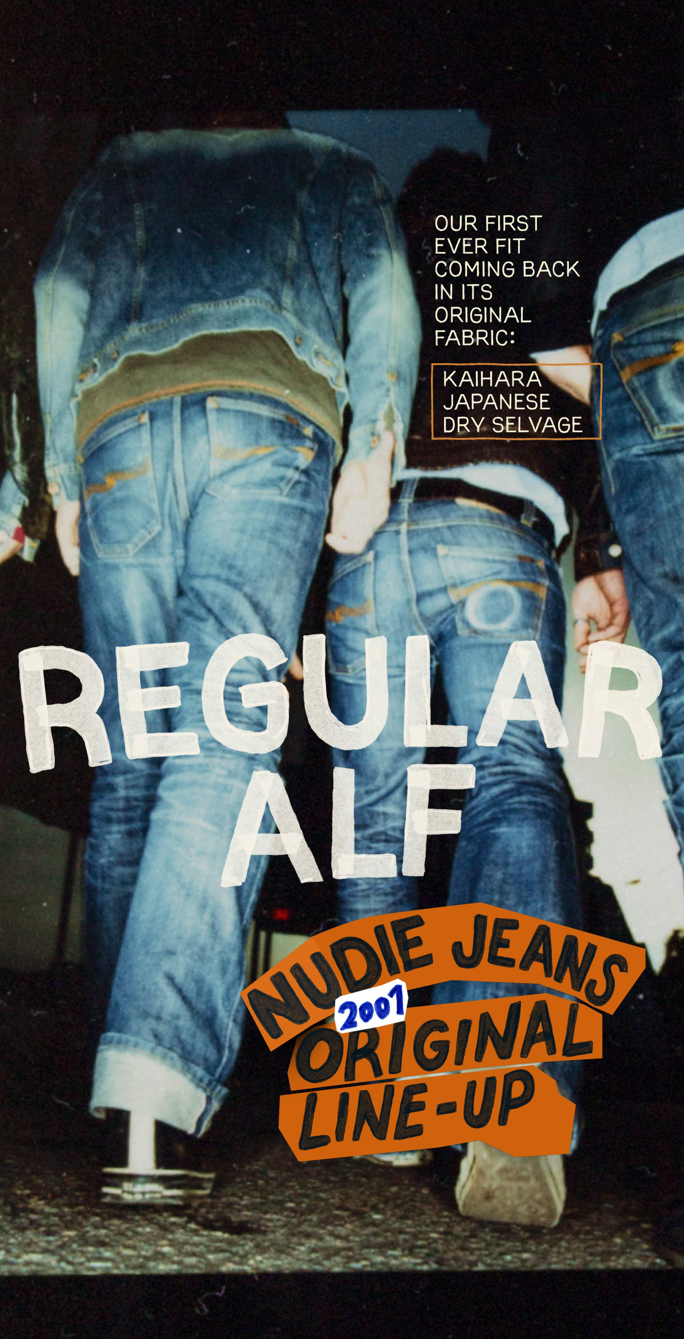 Three people walking away wearing jeans. Text reads, "Regular Alf," "Nudie Jeans 2001 Original Line-Up," and about fabric details.