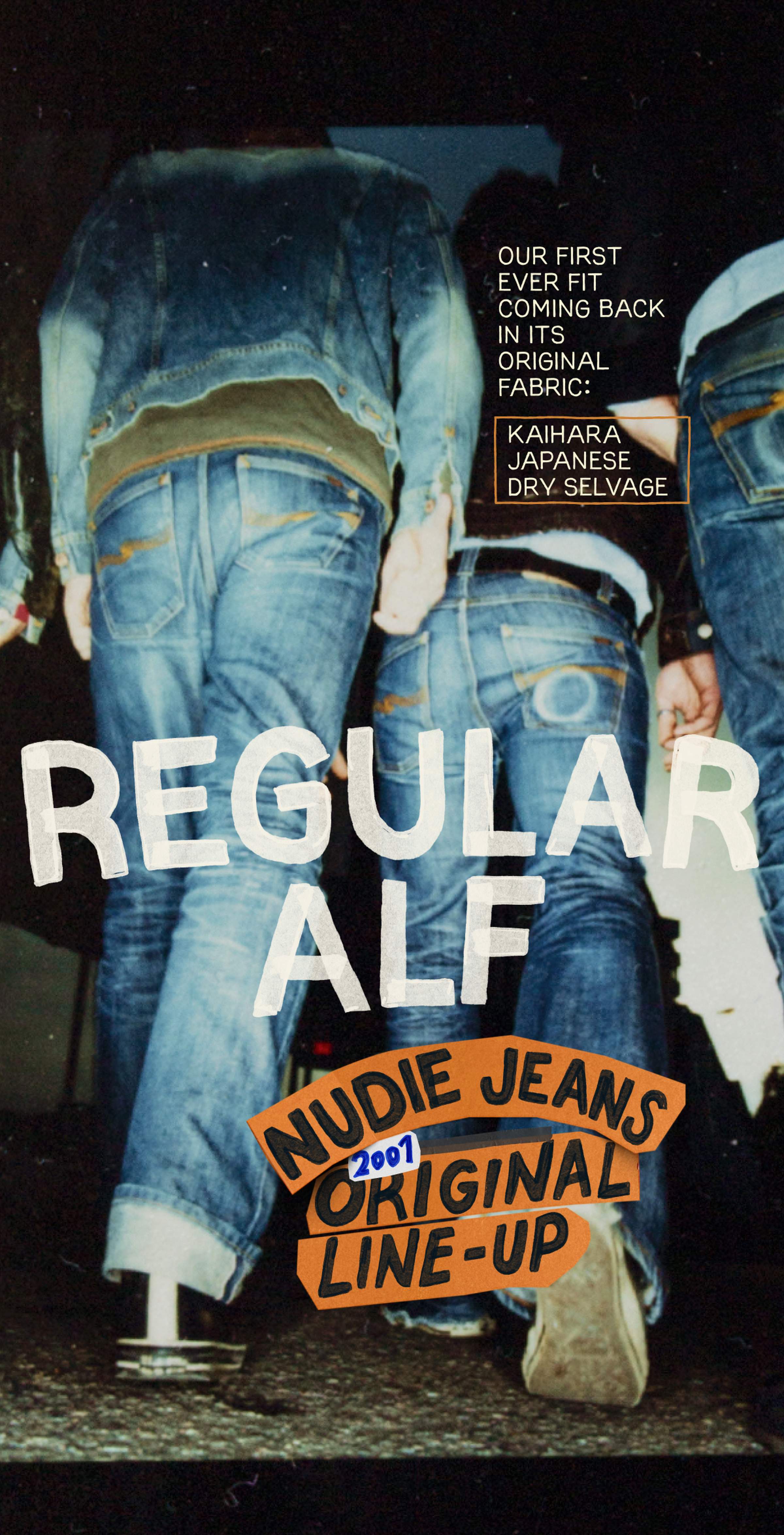 Three people in denim jeans walk away, with text promoting "Regular Alf" jeans by Nudie Jeans, featuring Kaihara Japanese dry selvage.