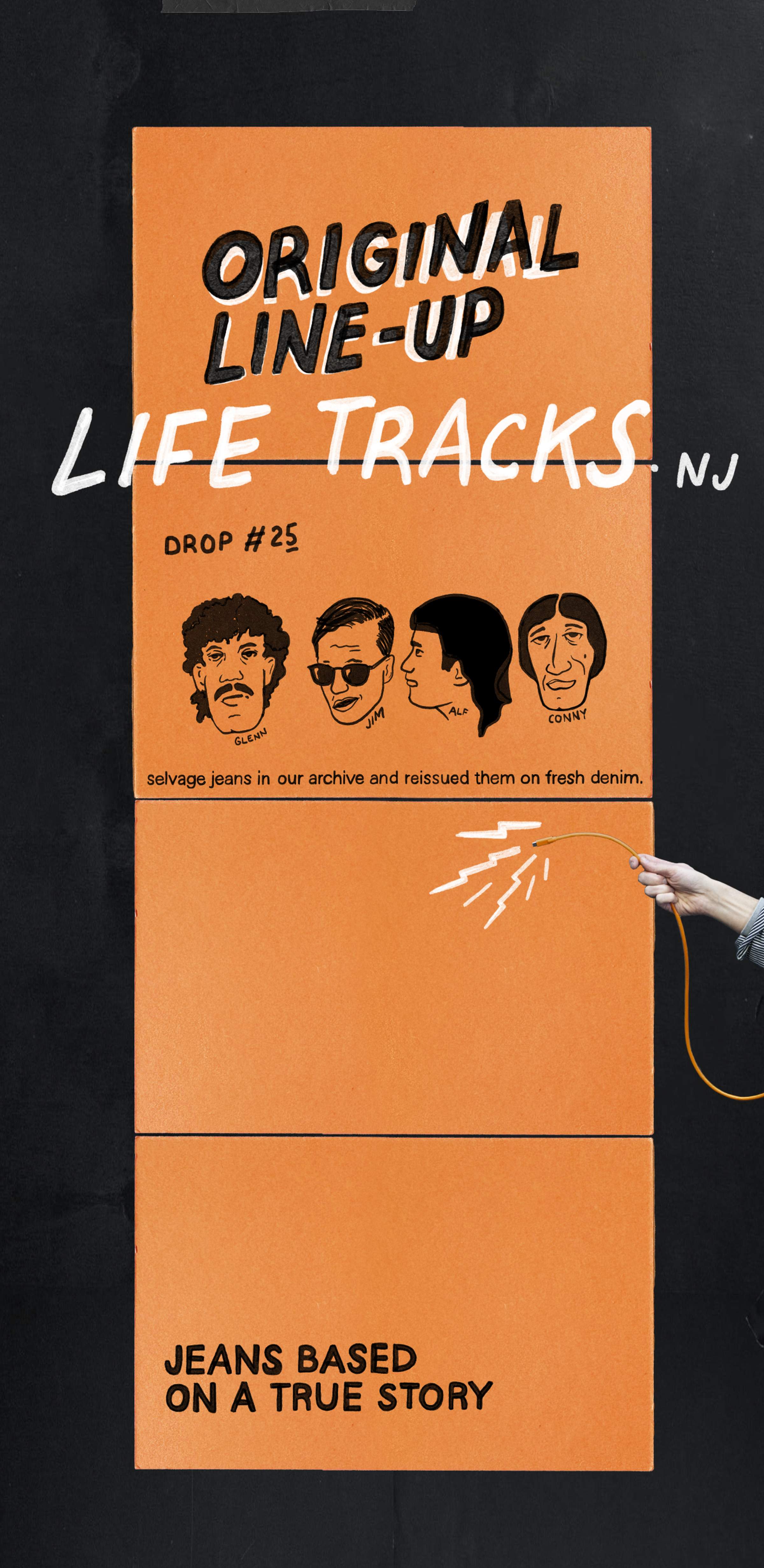 Orange poster for Life Tracks NJ, Drop #25, featuring illustrated faces and a hand holding a cable. Text about selvage jeans.