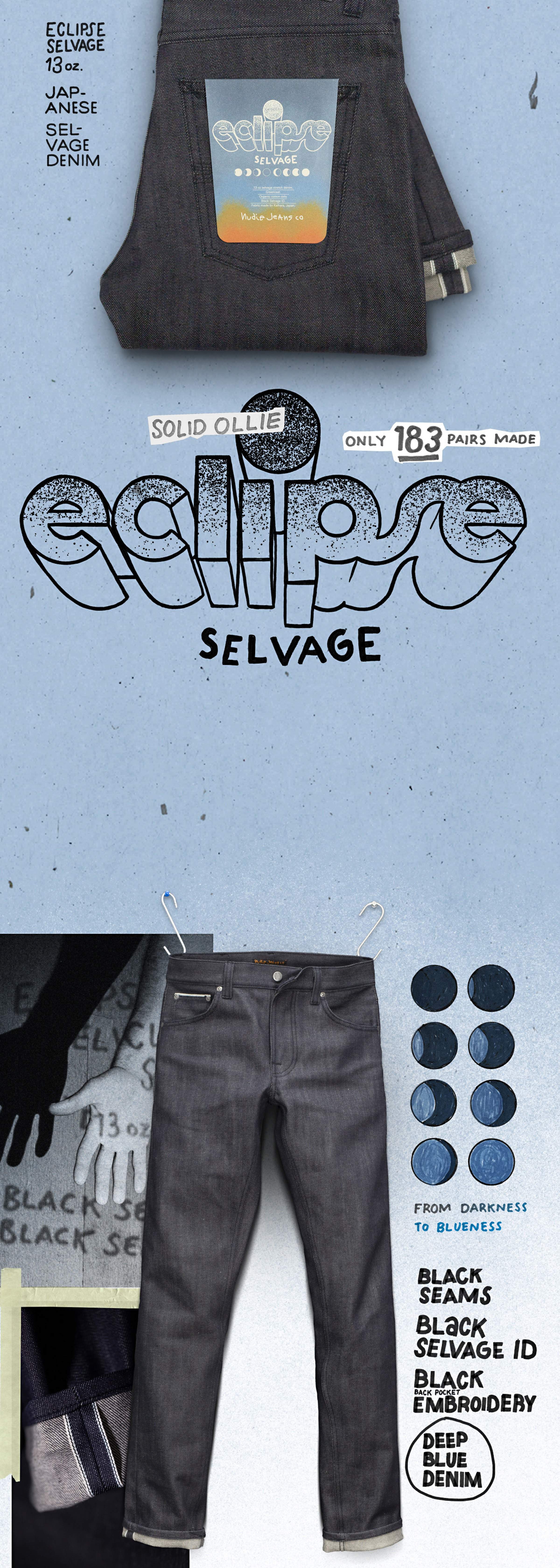 Dark blue jeans with a unique label, "Eclipse Selvage." Limited edition, 183 pairs. Made from Japanese selvage denim with black embroidery.