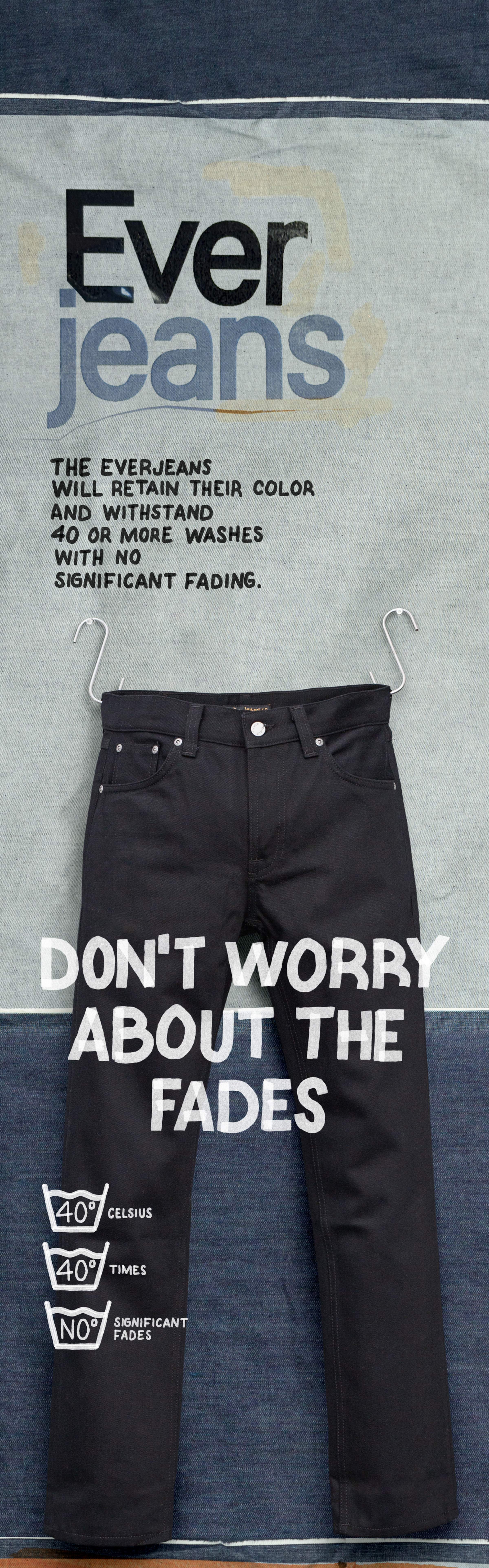 Nudie Jeans Everjeans in black laid flat, "Don't Worry About the Fades," 40°C, 40 washes, no significant fades.