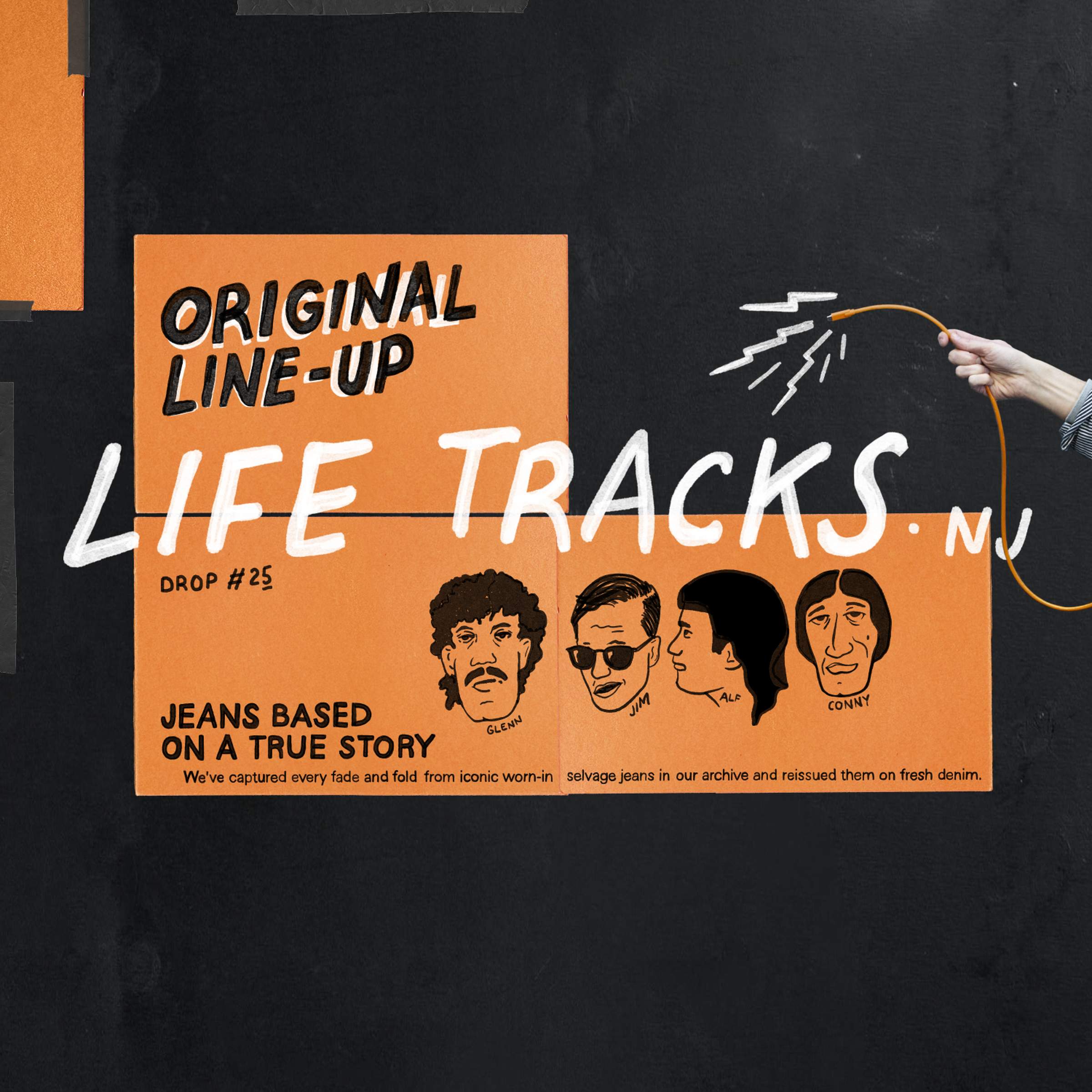 Orange and black poster featuring illustrated faces with text promoting "Original Line-Up" jeans. A hand holds an electric cable.