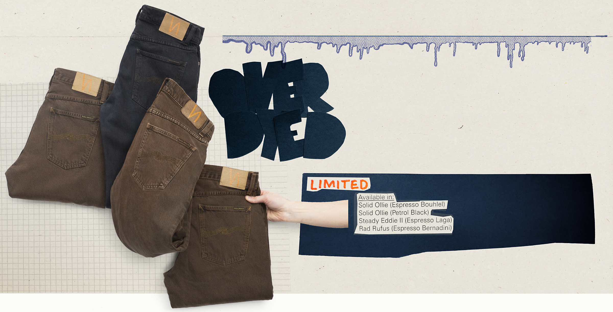 Nudie Jeans Overdyed limited collection, three folded jeans in espresso brown and petrol black tones on grid paper.