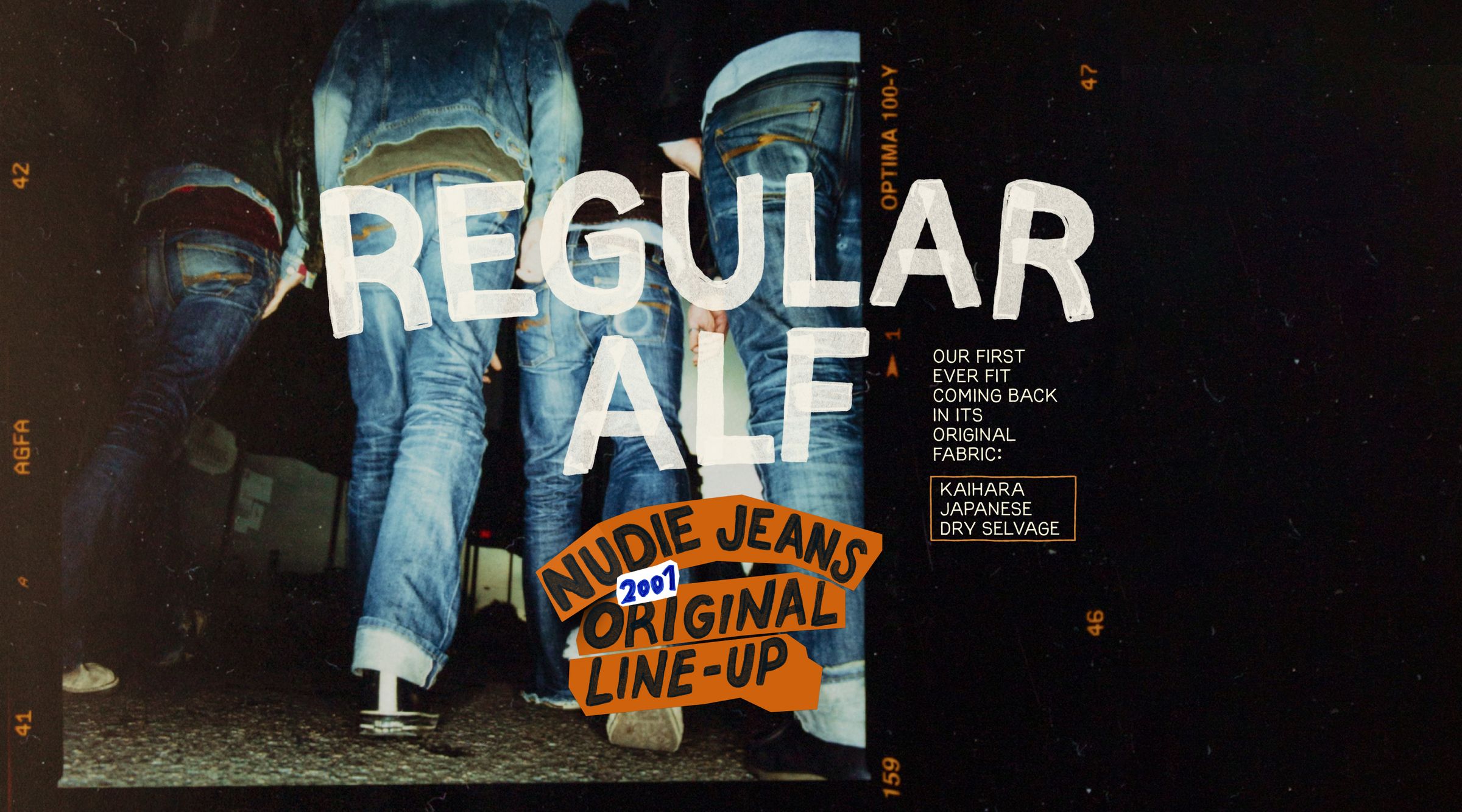 Three people walking away wearing jeans. Text reads, "Regular Alf," "Nudie Jeans 2001 Original Line-Up," and about fabric details.
