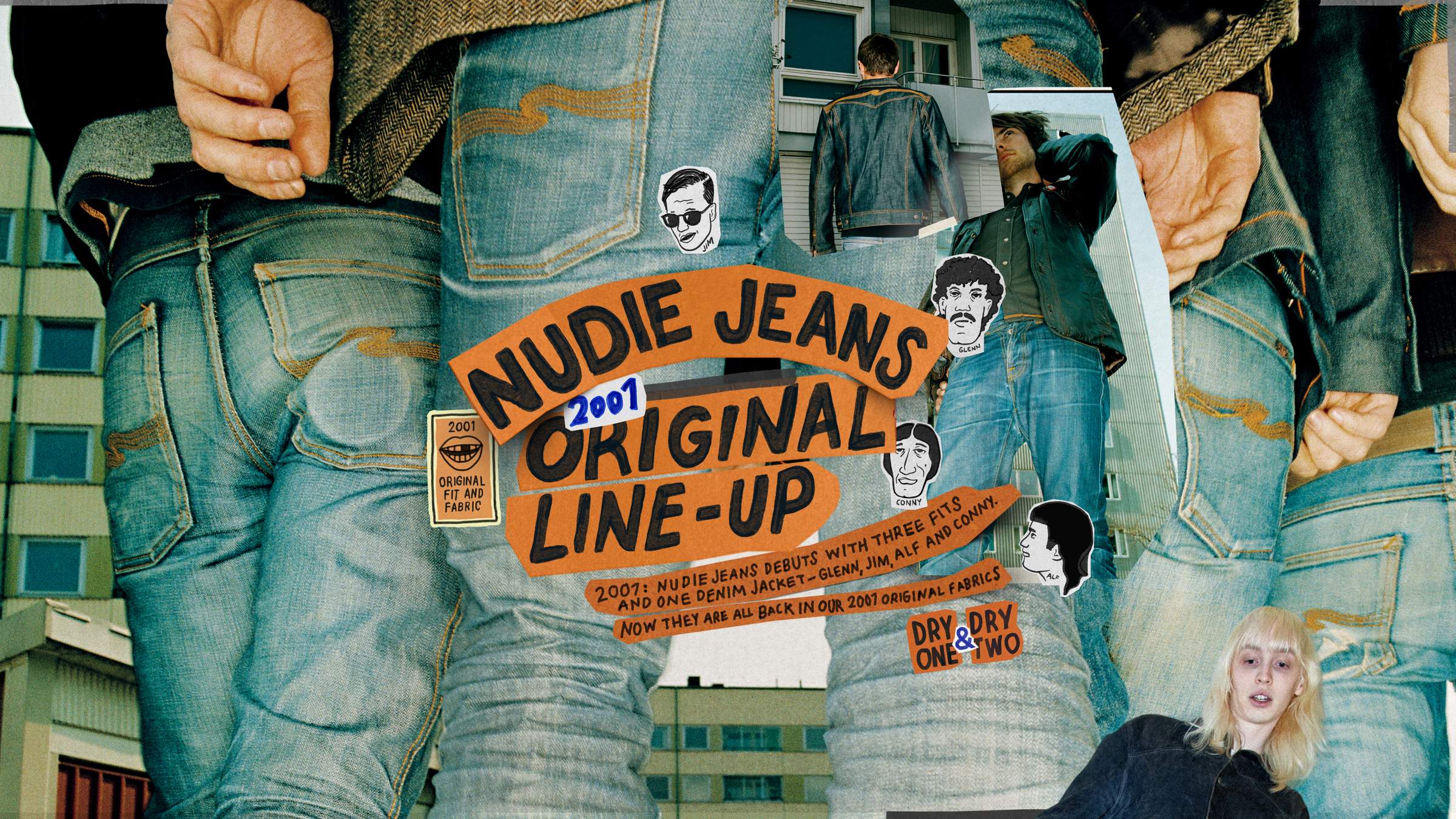 Nudie Jeans original line up Dry One Dry Two
