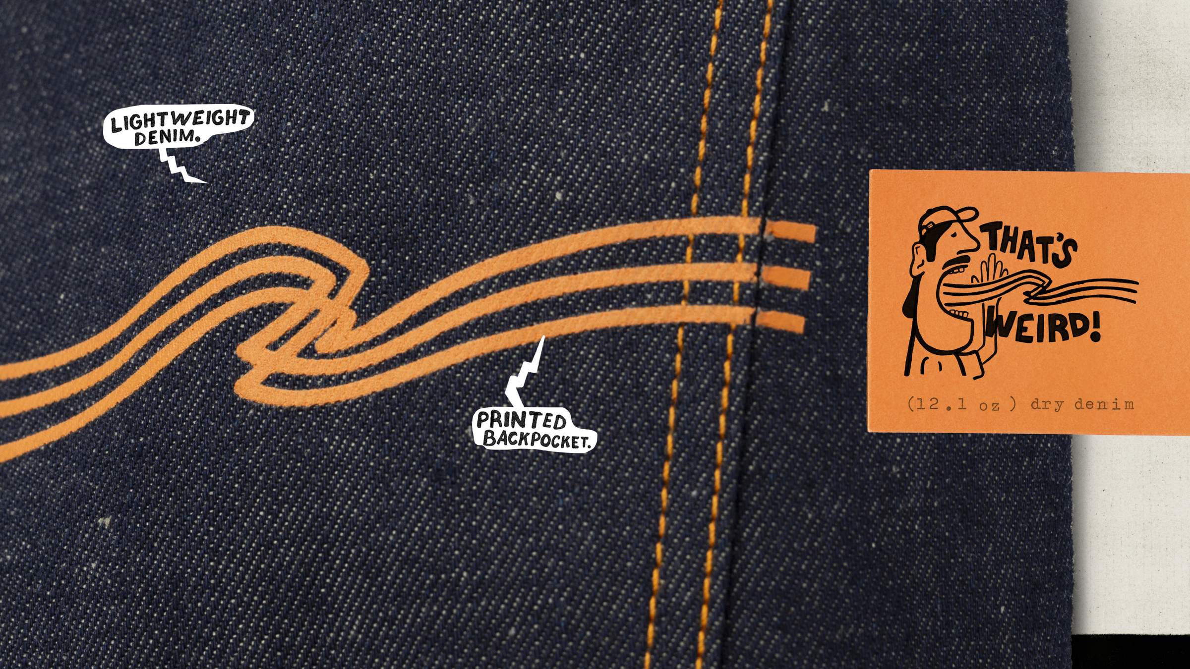 Close-up of Nudie Jeasn Dry Weird Denim, featuring printed graphics and text: "Lightweight Denim" and "Printed Backpocket."