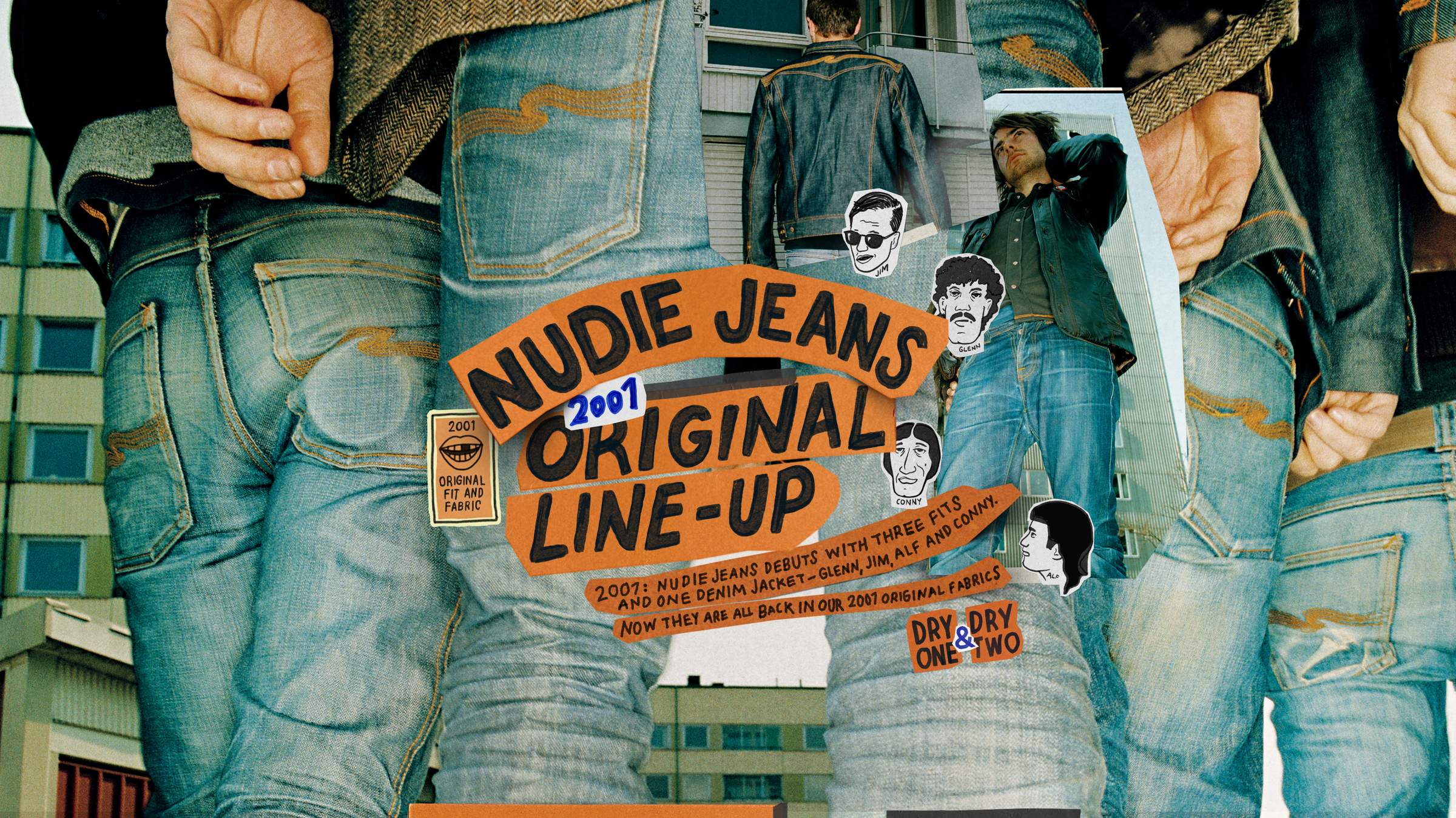Nudie Jeans original line up Dry One Dry Two