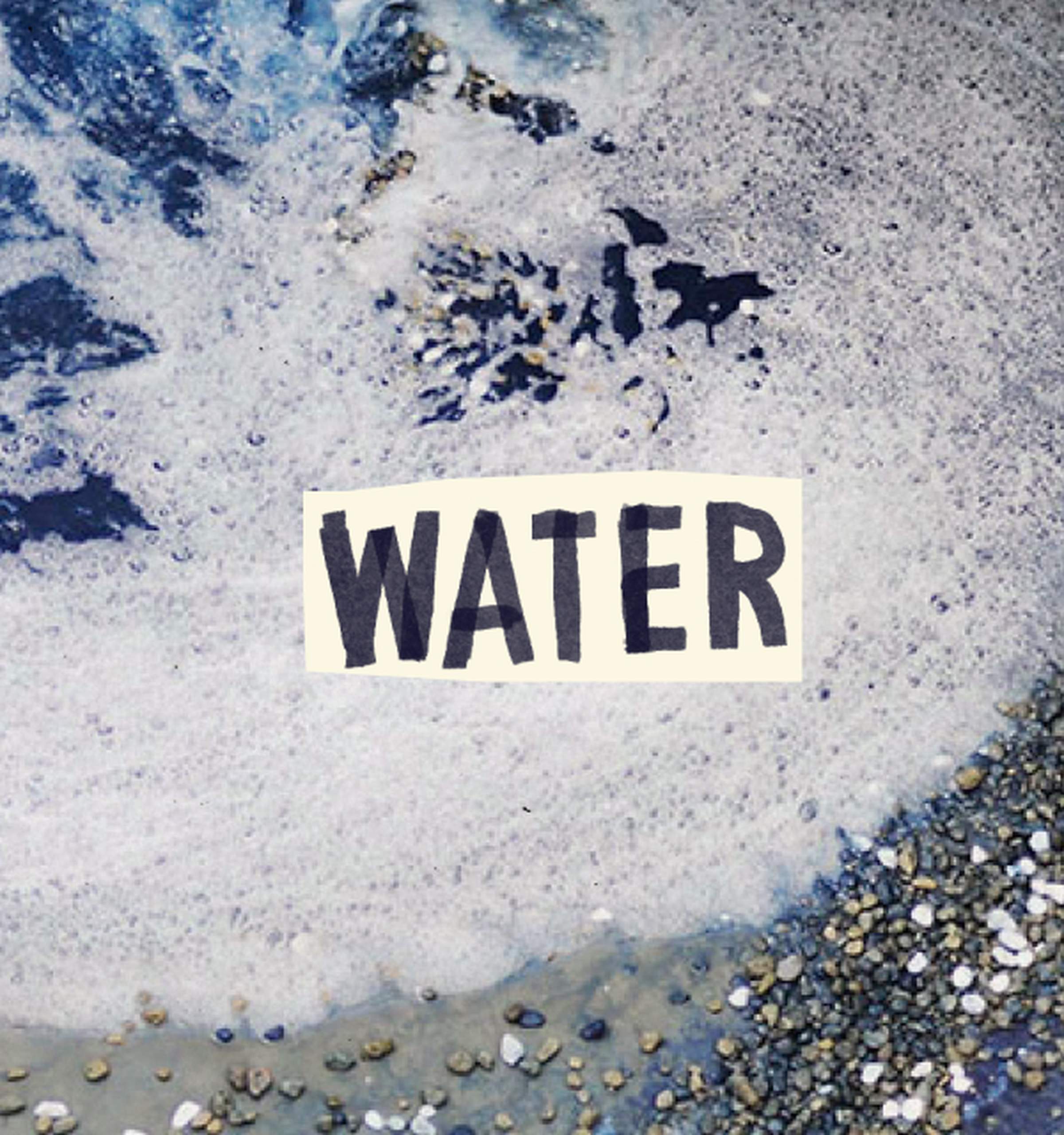 Foamy waves crash onto a pebble-covered shore with the word "WATER" overlaid in bold, black letters.