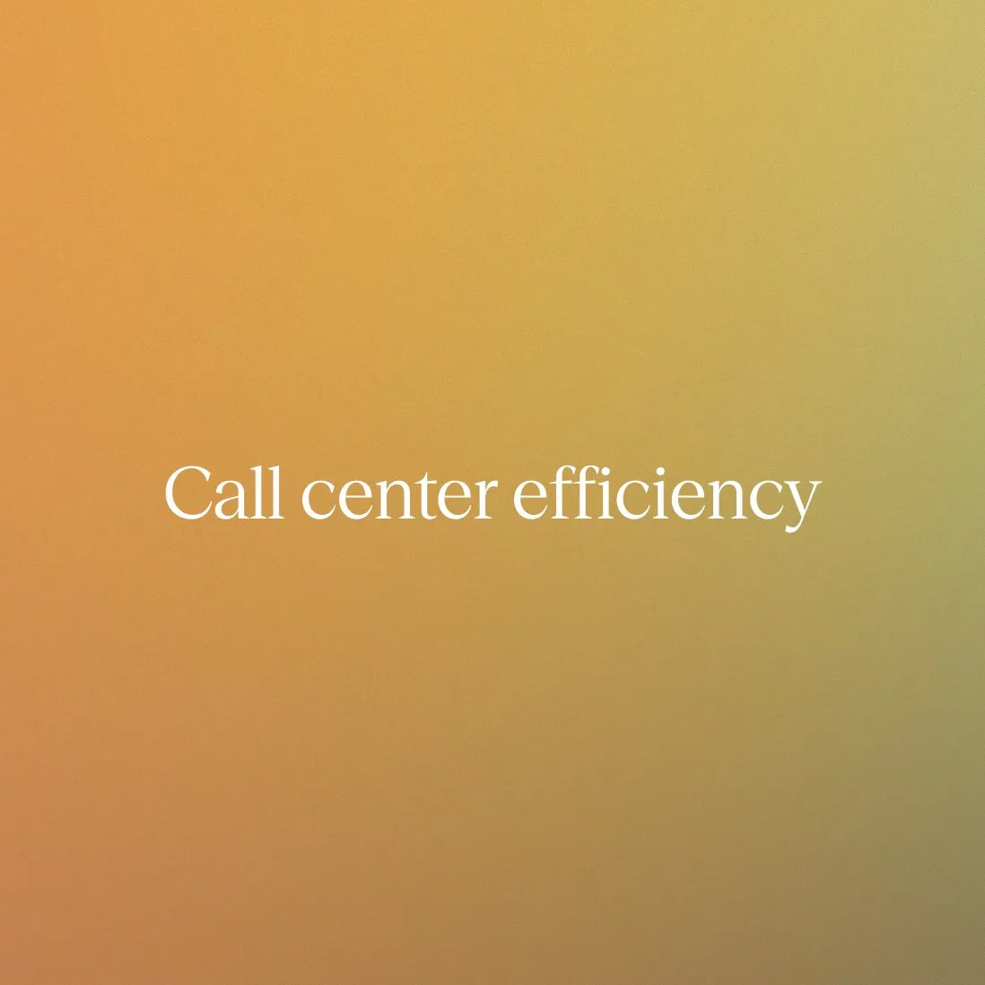 Call center efficiency: Metrics and automation levers