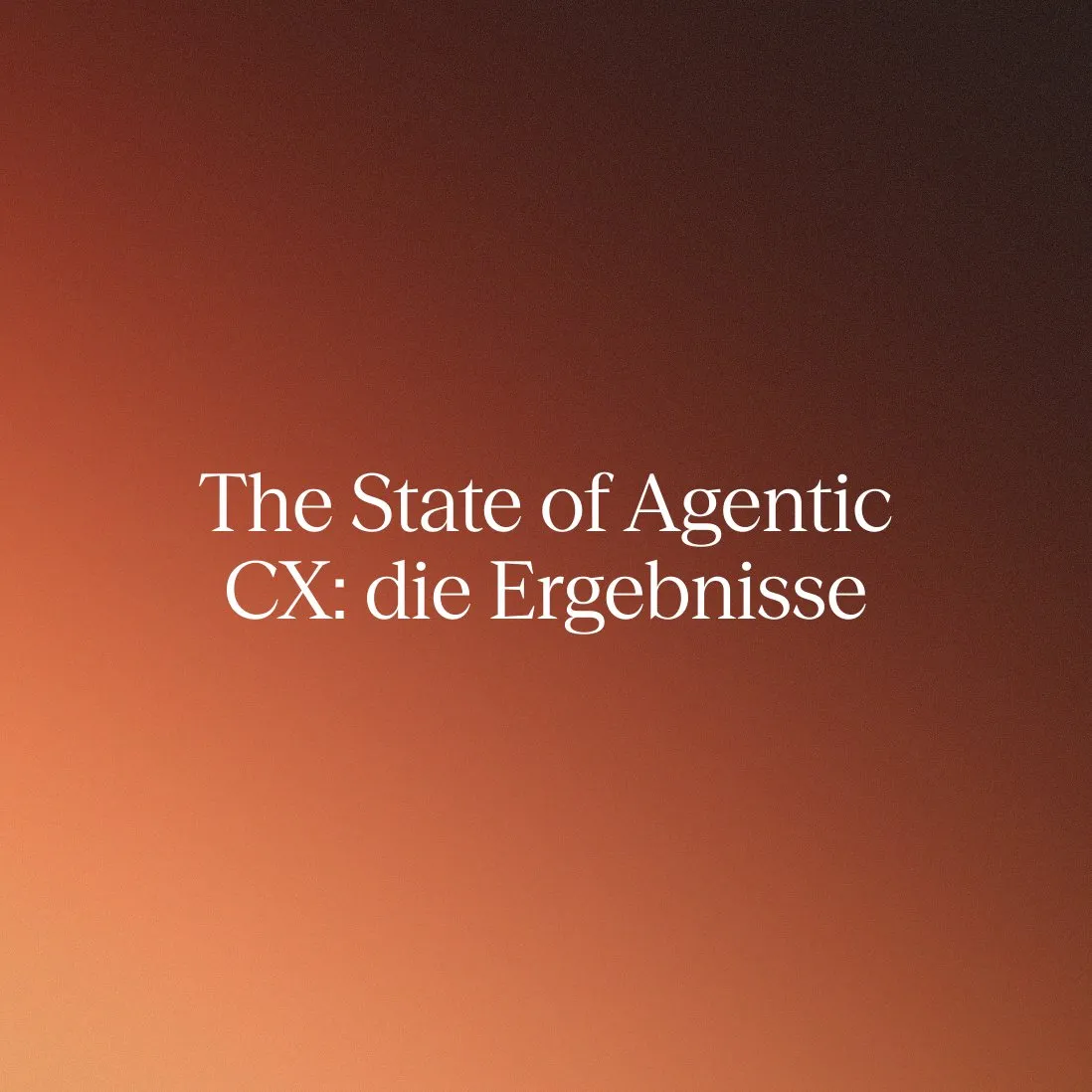 Parloa-Studie: The State of Agentic CX 2026 – die wichtigsten Ergebnisse
