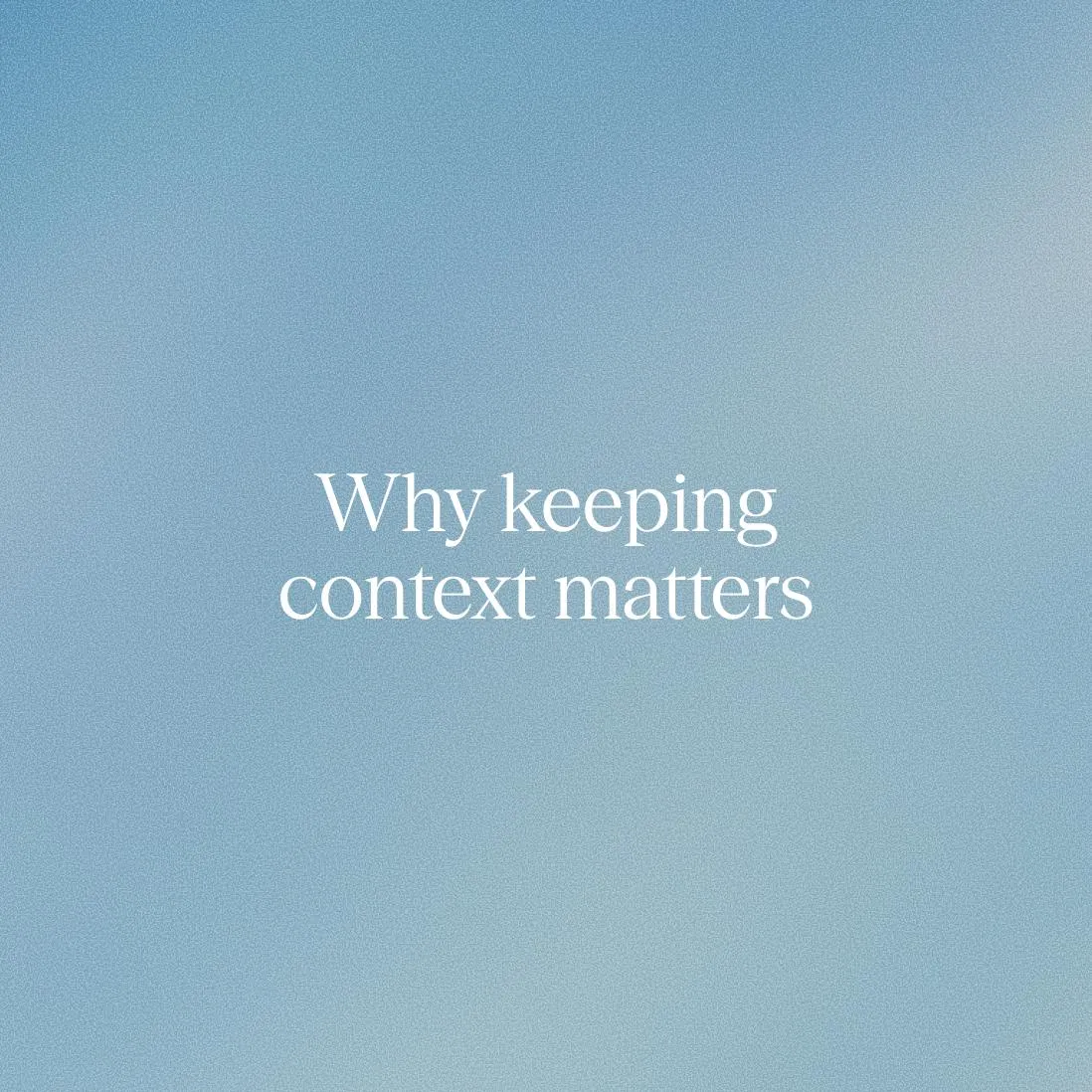 The key differentiator of conversational AI: Keeping context matters