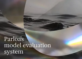 Abstract design with black-and-white water imagery and colorful overlays. Text: "Parloa's model evaluation system."