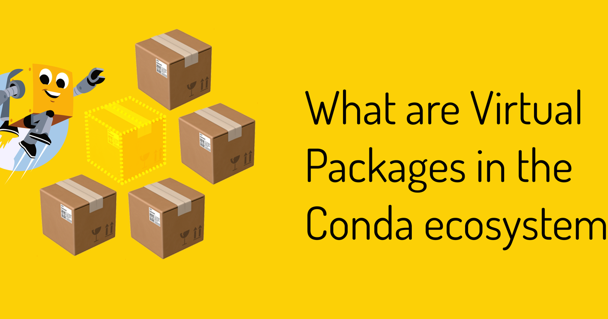 Virtual Packages in the Conda ecosystem | prefix.dev