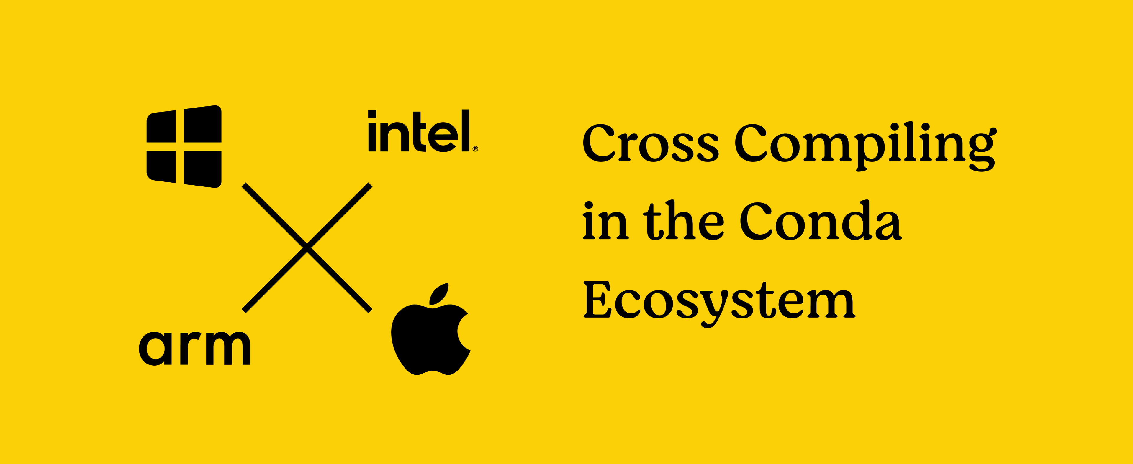 Cover image for Cross compiling in the Conda ecosystem