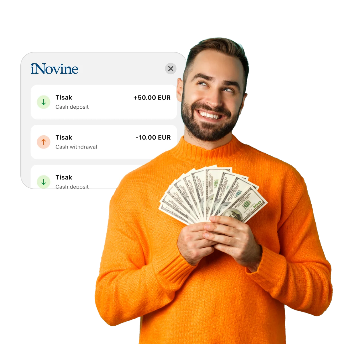 Man in orange sweater holds cash, smiling. Background shows a digital transaction history with deposits and withdrawals in euros.