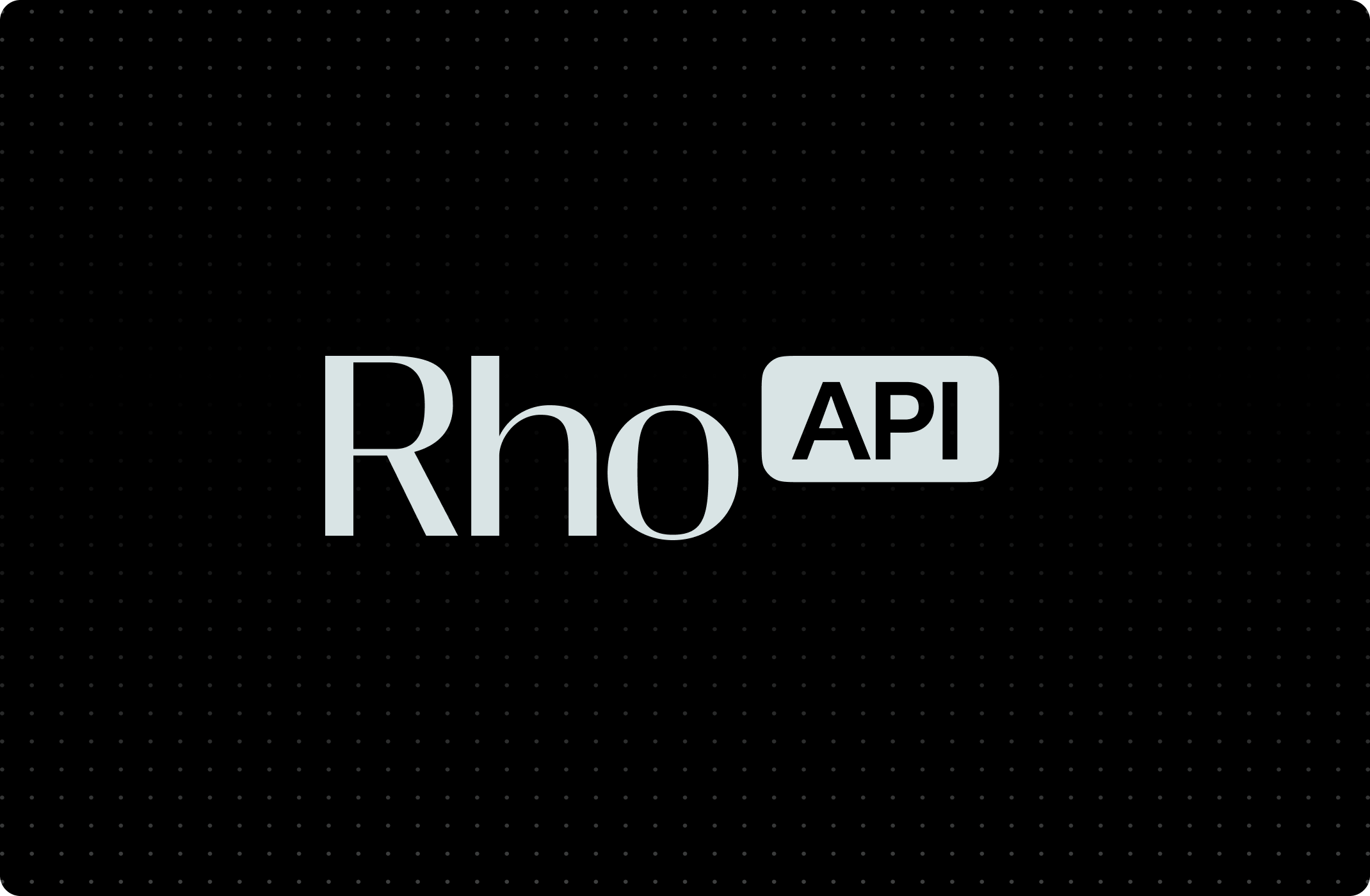 Introducing: The Rho API